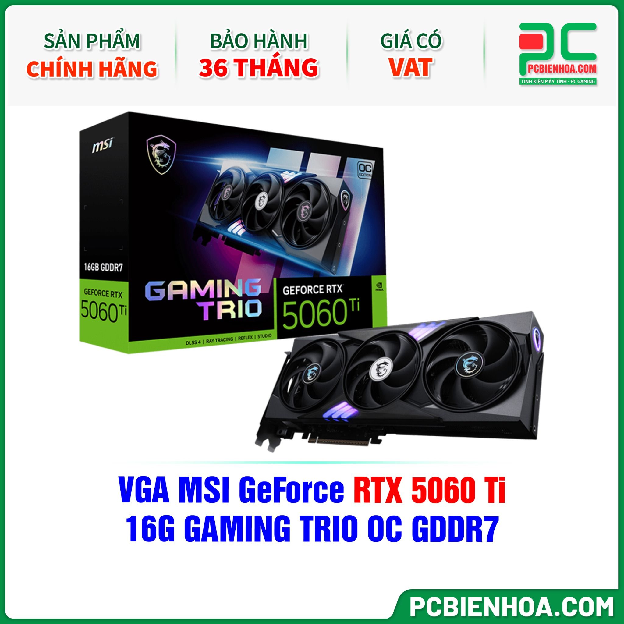 VGA MSI GeForce RTX 5060 Ti 16G GAMING TRIO OC GDDR7