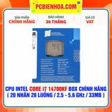  CPU Intel Core i7 14700KF BOX CHÍNH HÃNG ( 20 NHÂN 28 LUỒNG / 2.5 - 5.6 GHz / 33MB ) 