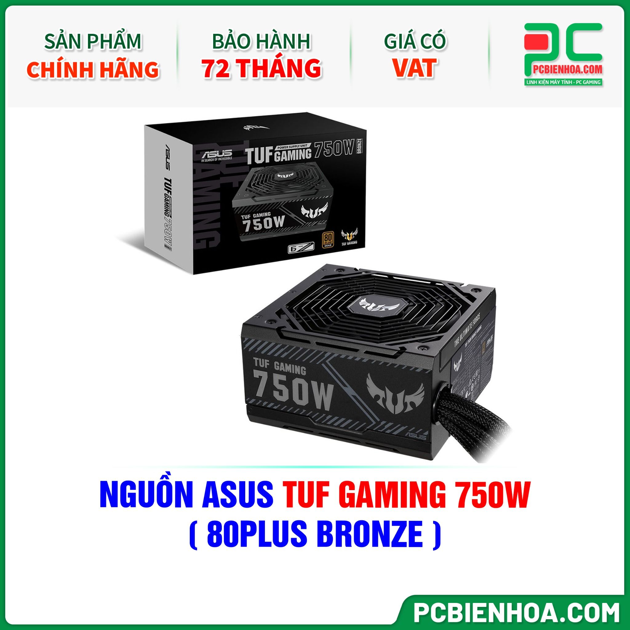 NGUỒN ASUS TUF GAMING 750W - 80PLUS BRONZE ( TUF-GAMING-750B )