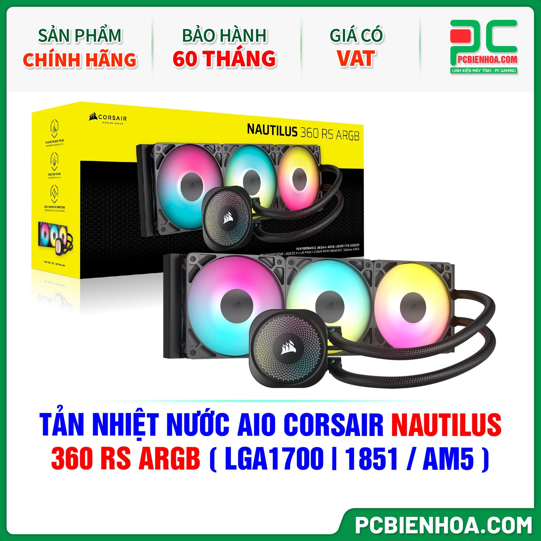 TẢN NHIỆT NƯỚC AIO CORSAIR NAUTILUS 360 RS ARGB ( HỖ TRỢ SOCKET LGA1700|1851 / AM5 )