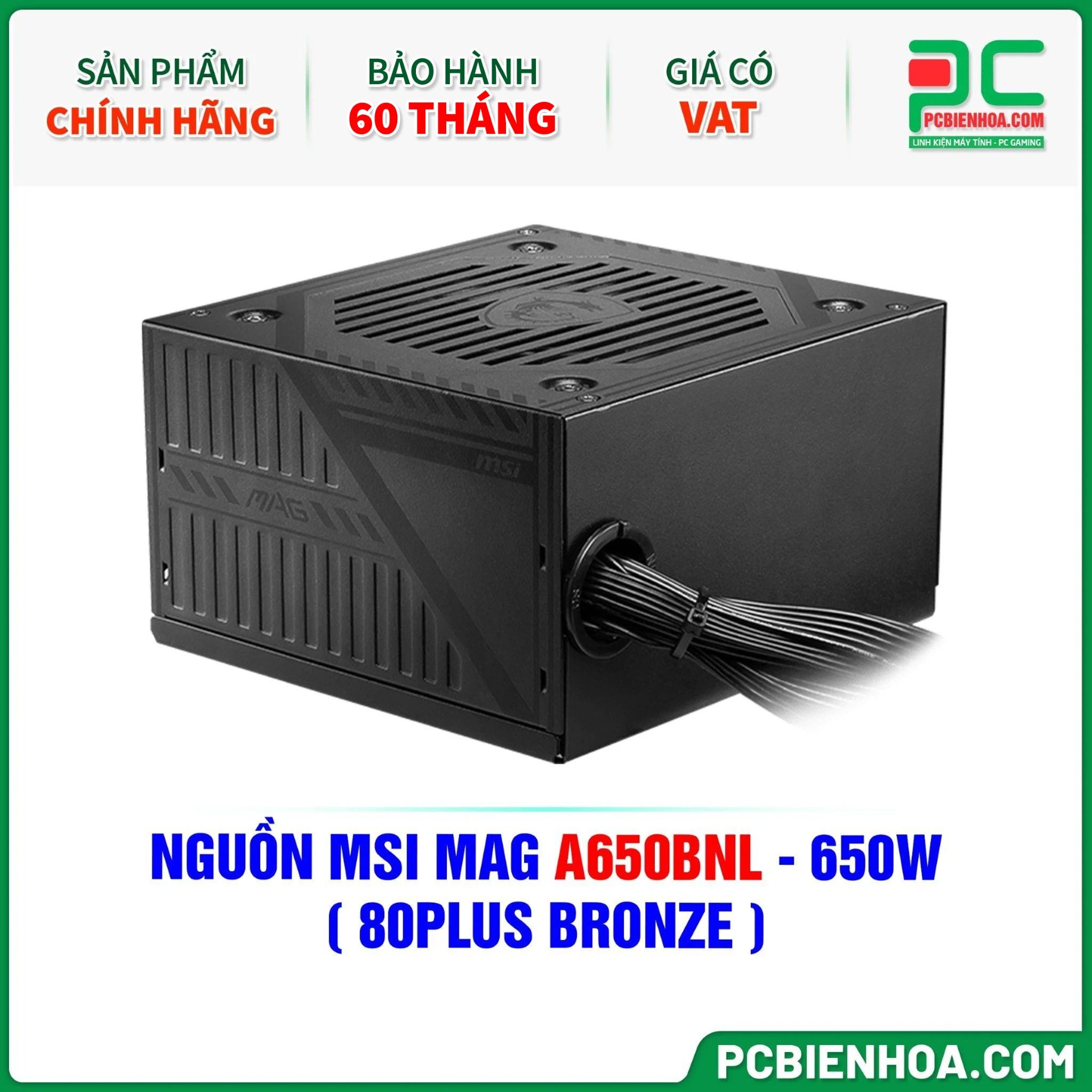 NGUỒN MSI MAG A650BNL - 650W ( 80PLUS BRONZE )