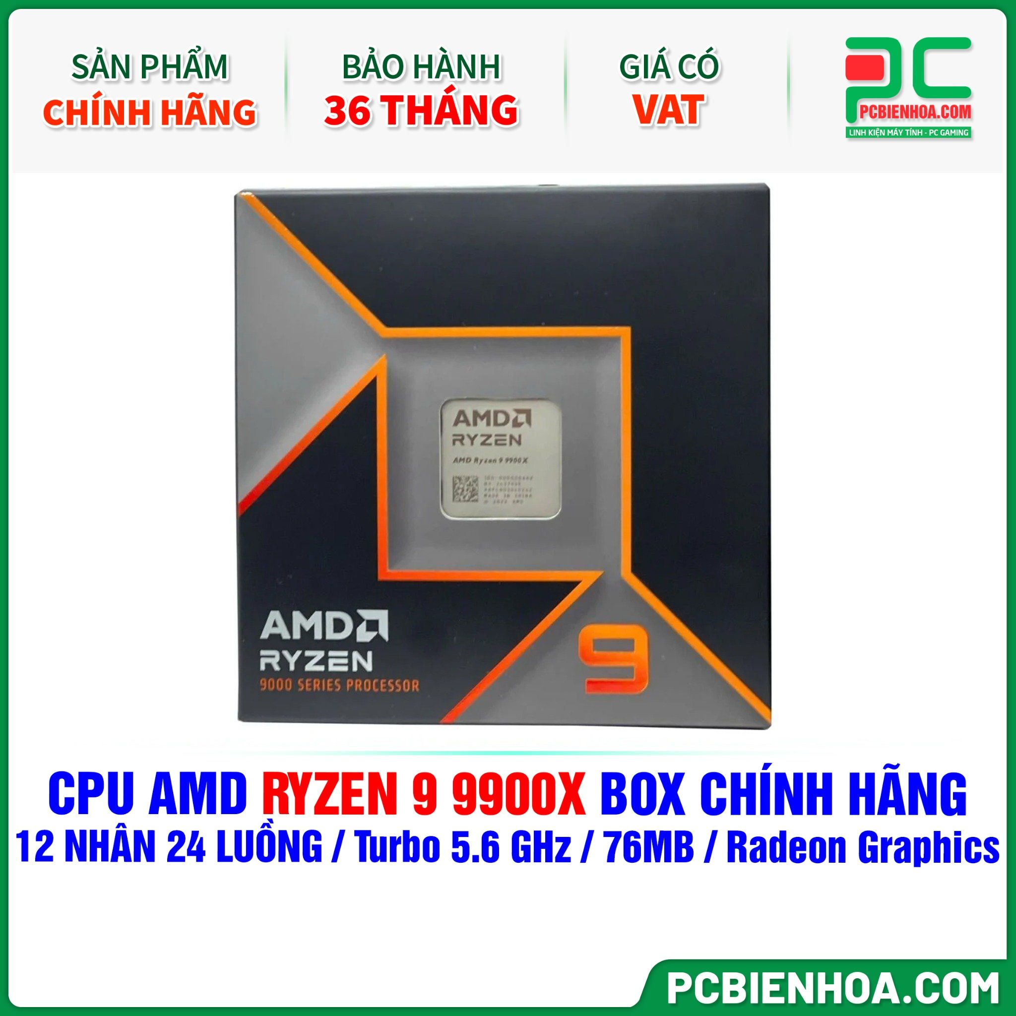 CPU AMD RYZEN 9 9900X BOX CHÍNH HÃNG ( 12 NHÂN 24 LUỒNG / Turbo 5.6 GHz / 76MB / Radeon Graphics )