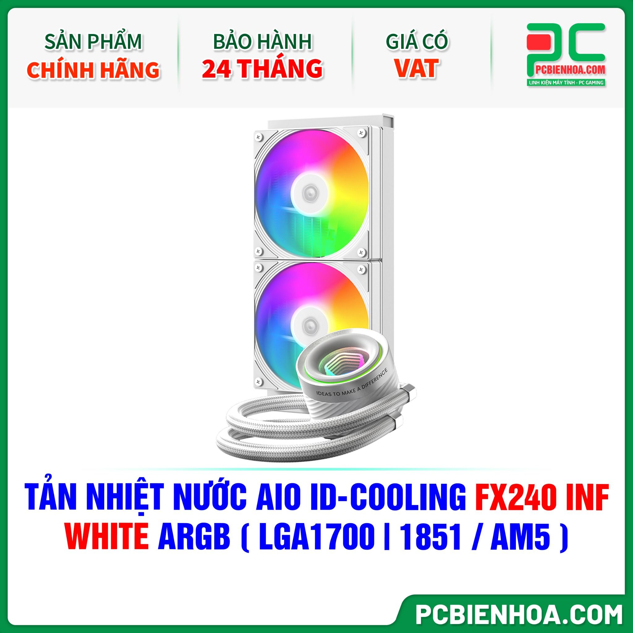 TẢN NHIỆT NƯỚC AIO ID-COOLING FX240 INF WHITE ARGB ( HỖ TRỢ SOCKET LGA1700|1851 / AM5 )
