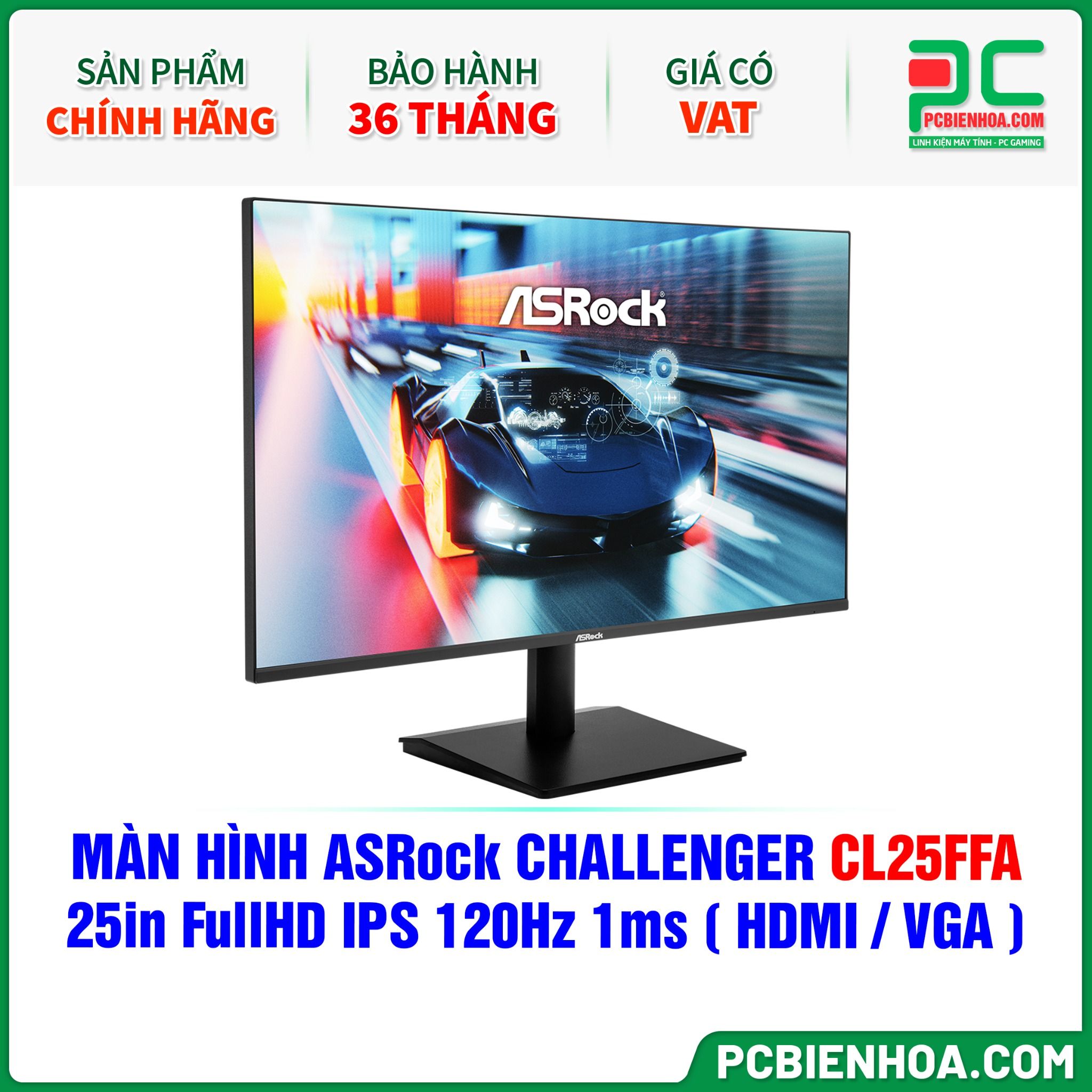 MÀN HÌNH ASRock CHALLENGER CL25FFA - 25in FullHD IPS 120Hz 1ms ( HDMI / VGA )