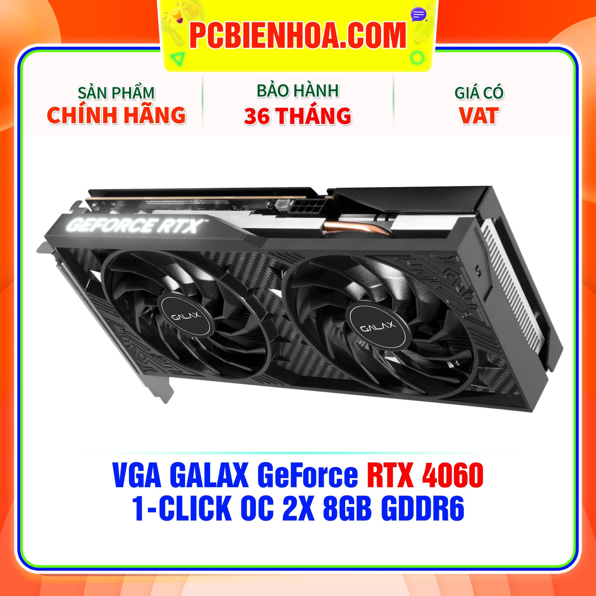  VGA GALAX GeForce RTX 4060 1-CLICK OC 2X 8GB GDDR6 ( 46NSL8MD8LOC ) 