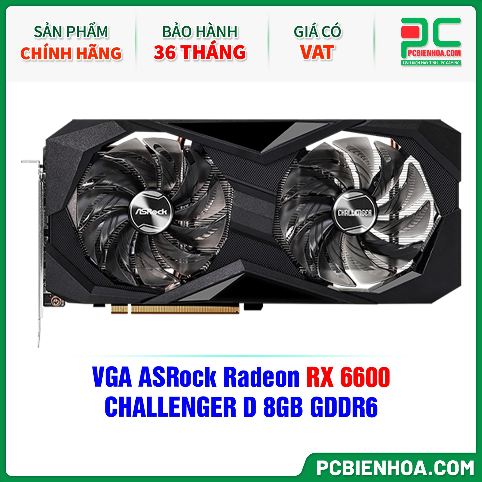 VGA ASRock Radeon RX 6600 CHALLENGER D 8GB GDDR6 ( RX6600 CLD 8G )