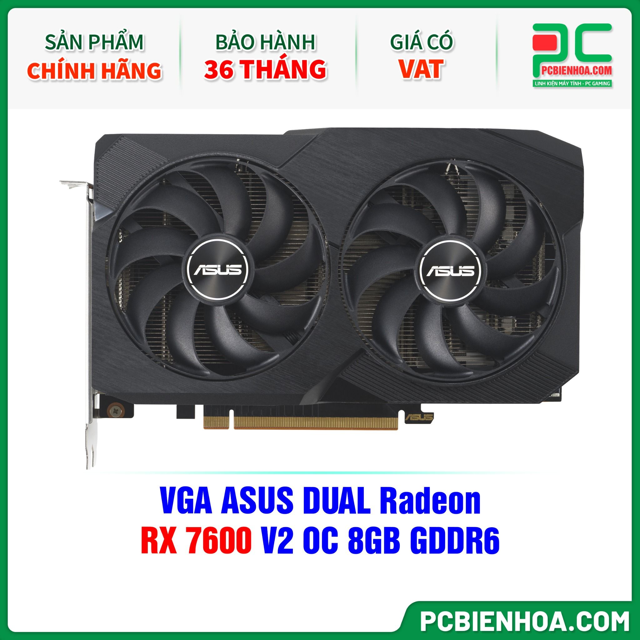 VGA ASUS DUAL Radeon RX 7600 V2 OC 8GB GDDR6 ( DUAL-RX7600-O8G-V2 )