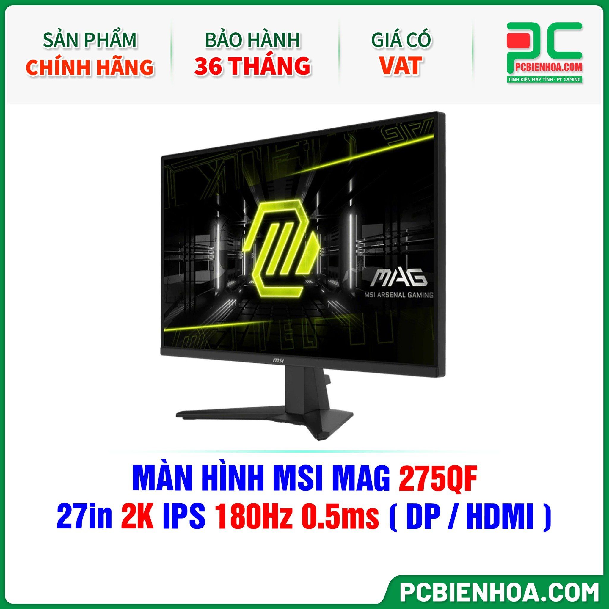 MÀN HÌNH MSI MAG 275QF - 27in 2K IPS 180Hz 0.5ms ( HDMI / DP )