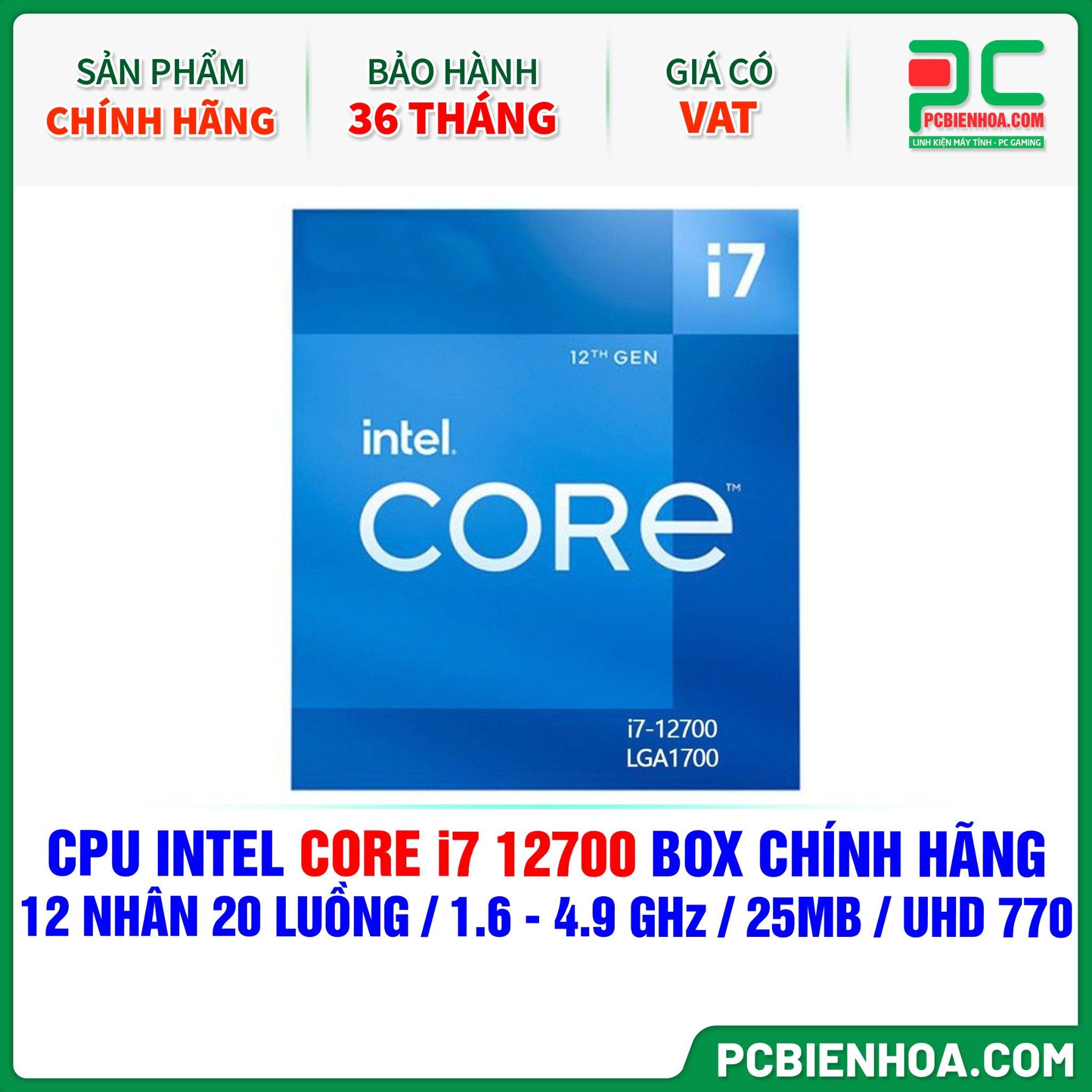 CPU INTEL CORE i7 12700 BOX CHÍNH HÃNG ( 12 NHÂN 20 LUỒNG / 1.6 - 4.9 GHz / 25MB / INTEL UHD GRAPHICS 770 )