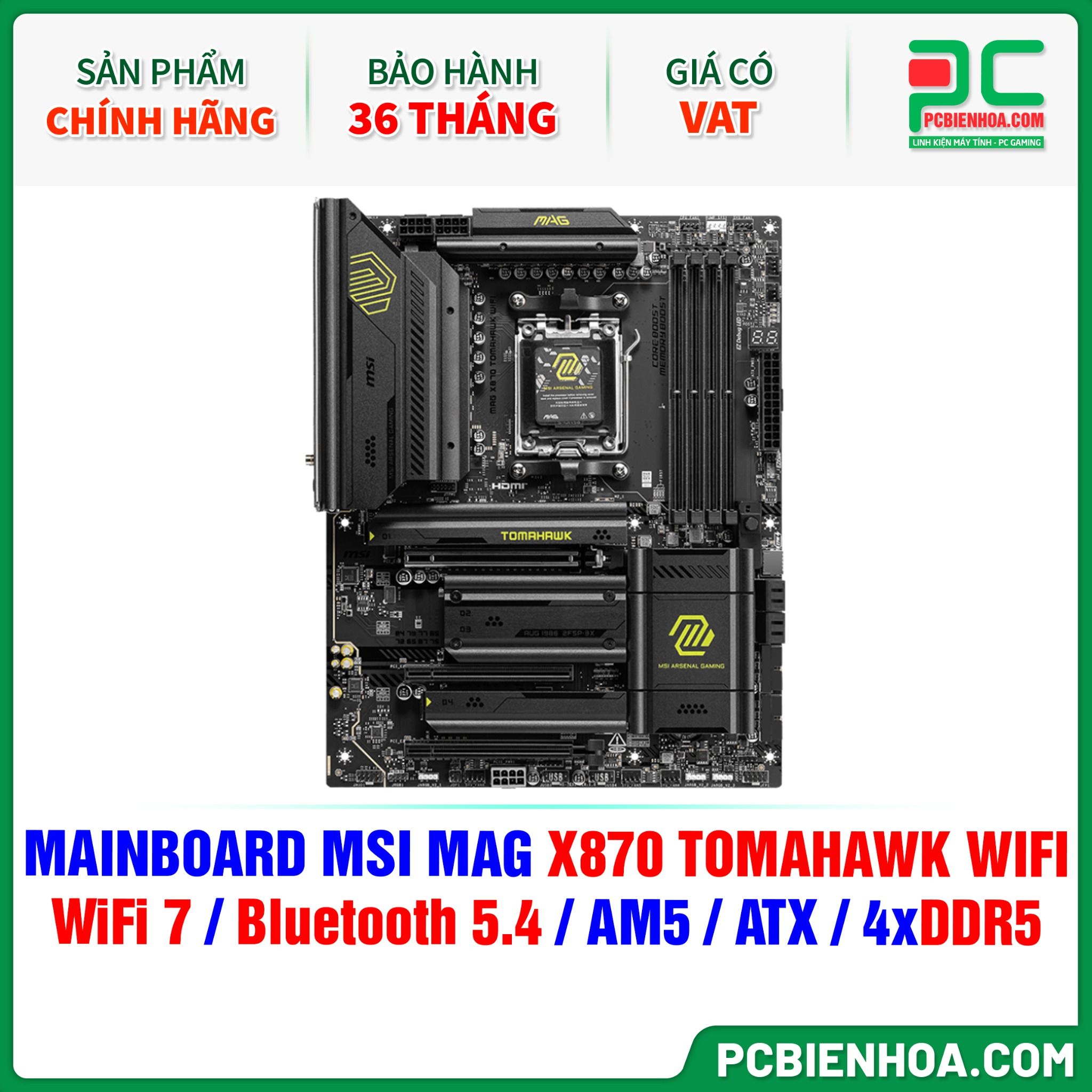 DDR5 - MAINBOARD MSI MAG X870 TOMAHAWK WIFI ( WiFi 7 / Bluetooth 5.4 / AM5 / ATX / 4xDDR5 )