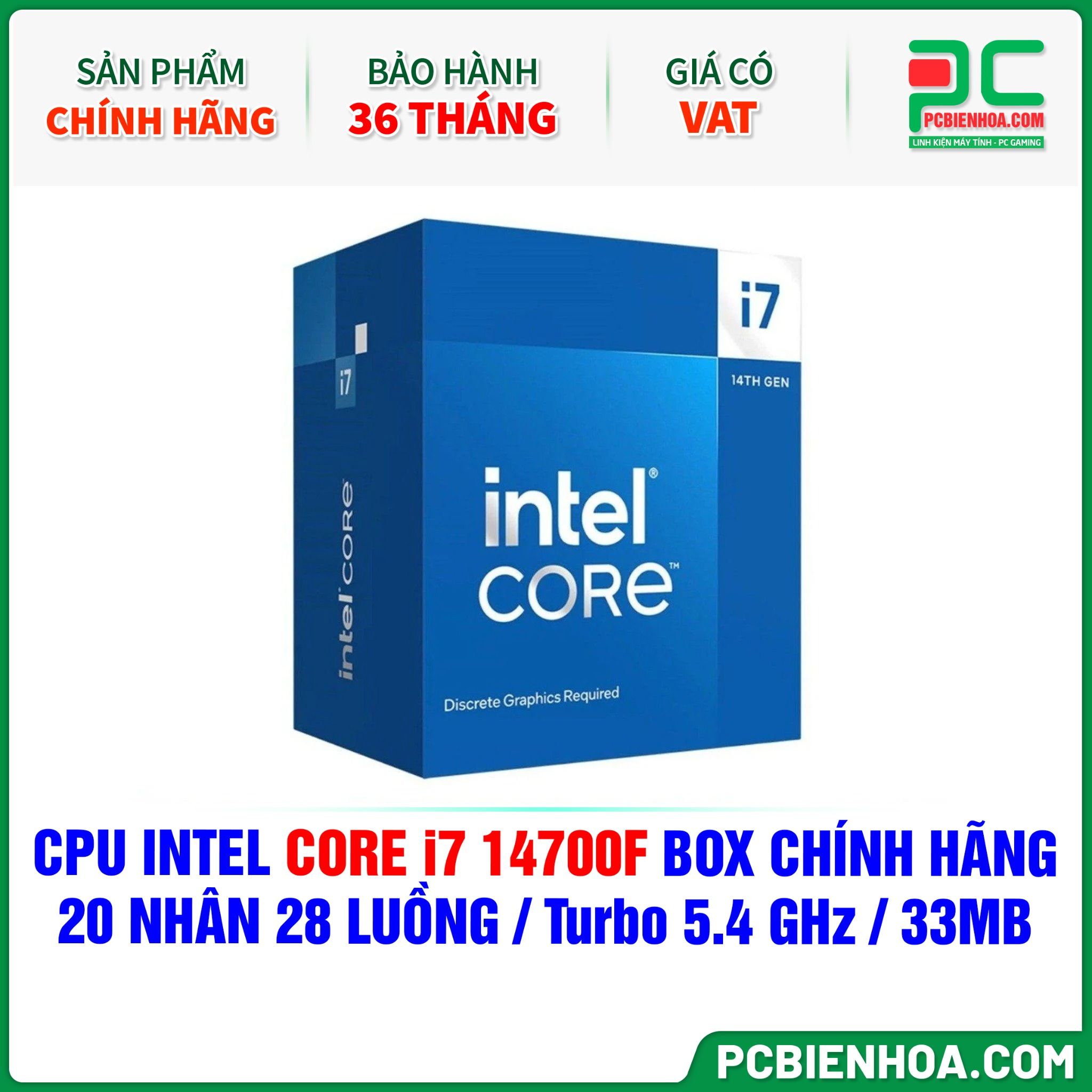 CPU Intel Core i7 14700F BOX CHÍNH HÃNG ( 20 NHÂN 28 LUỒNG / Turbo 5.4 GHz / 33MB )