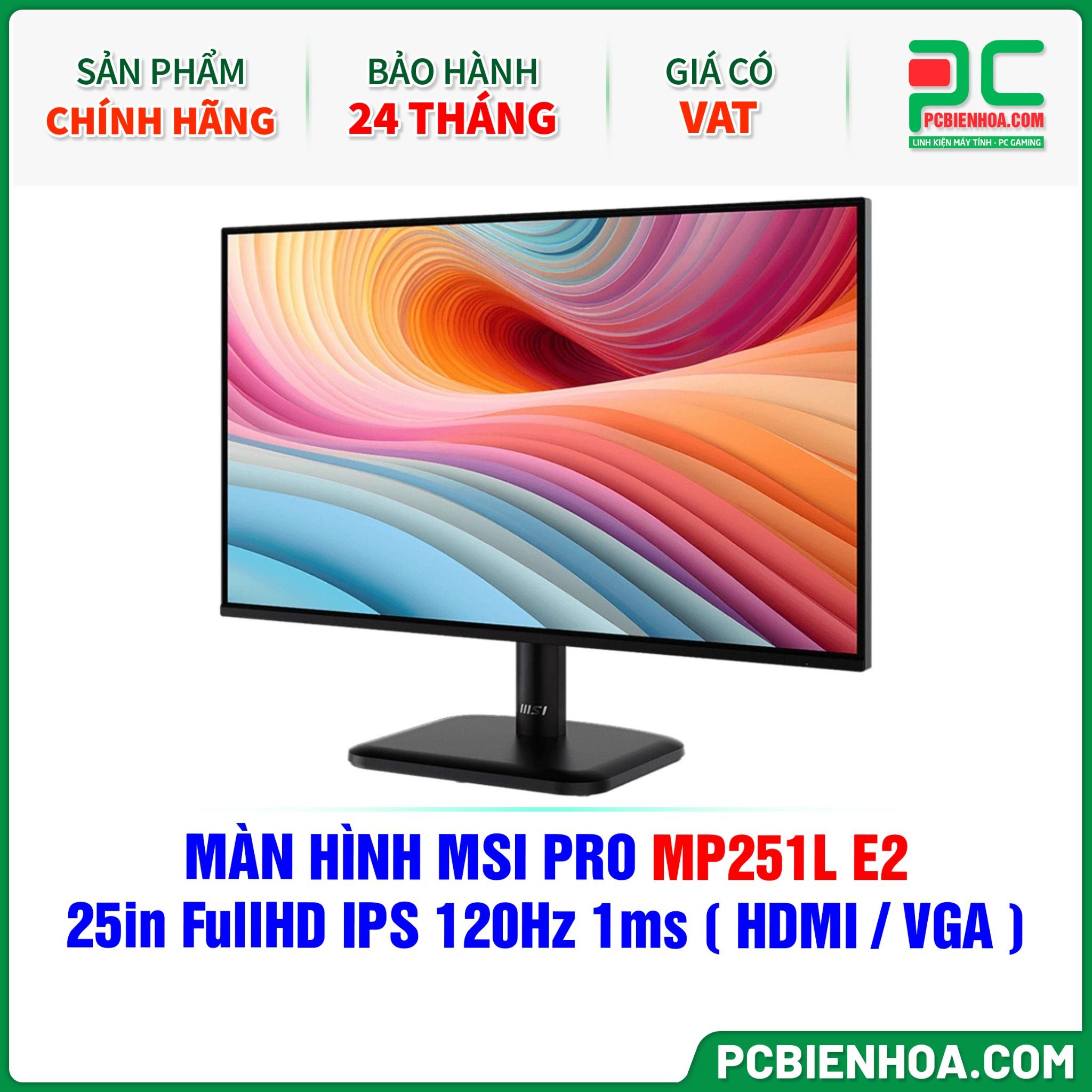 MÀN HÌNH MSI PRO MP251L E2 - 25in FullHD IPS 120Hz 1ms ( HDMI / VGA )