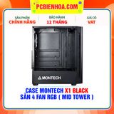  CASE MONTECH X1 BLACK - SẴN 4 FAN RGB ( MID TOWER ) 