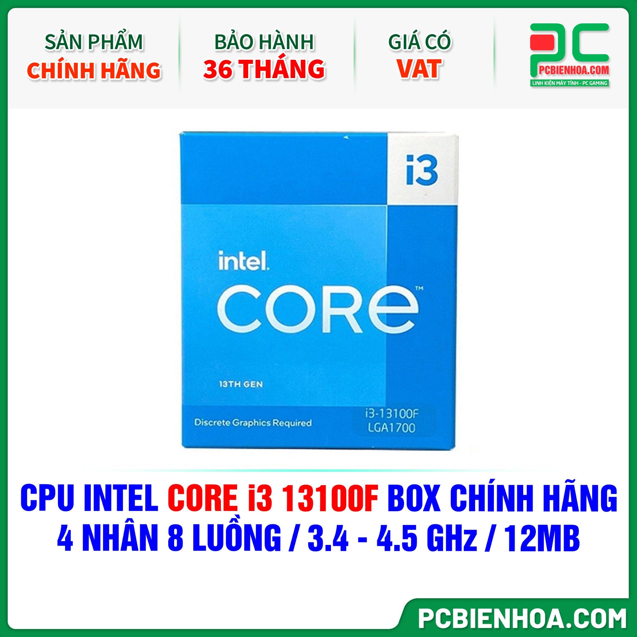 CPU INTEL CORE i3 13100F BOX CHÍNH HÃNG ( 4 NHÂN 8 LUỒNG / 3.4 - 4.5 GHz / 12MB )