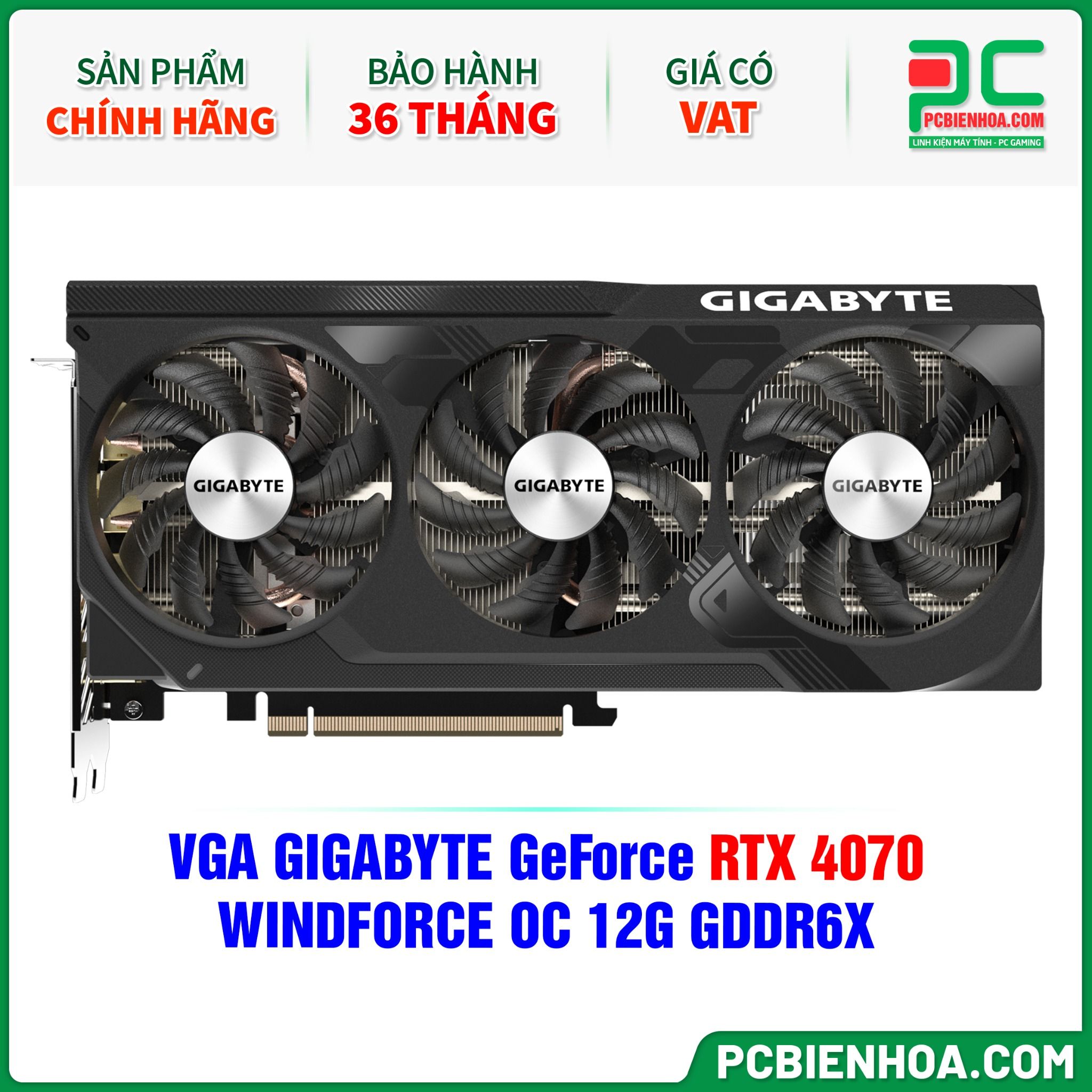 VGA GIGABYTE GeForce RTX 4070 WINDFORCE OC 12G GDDR6X (GV-N4070WF3OC-12GD)