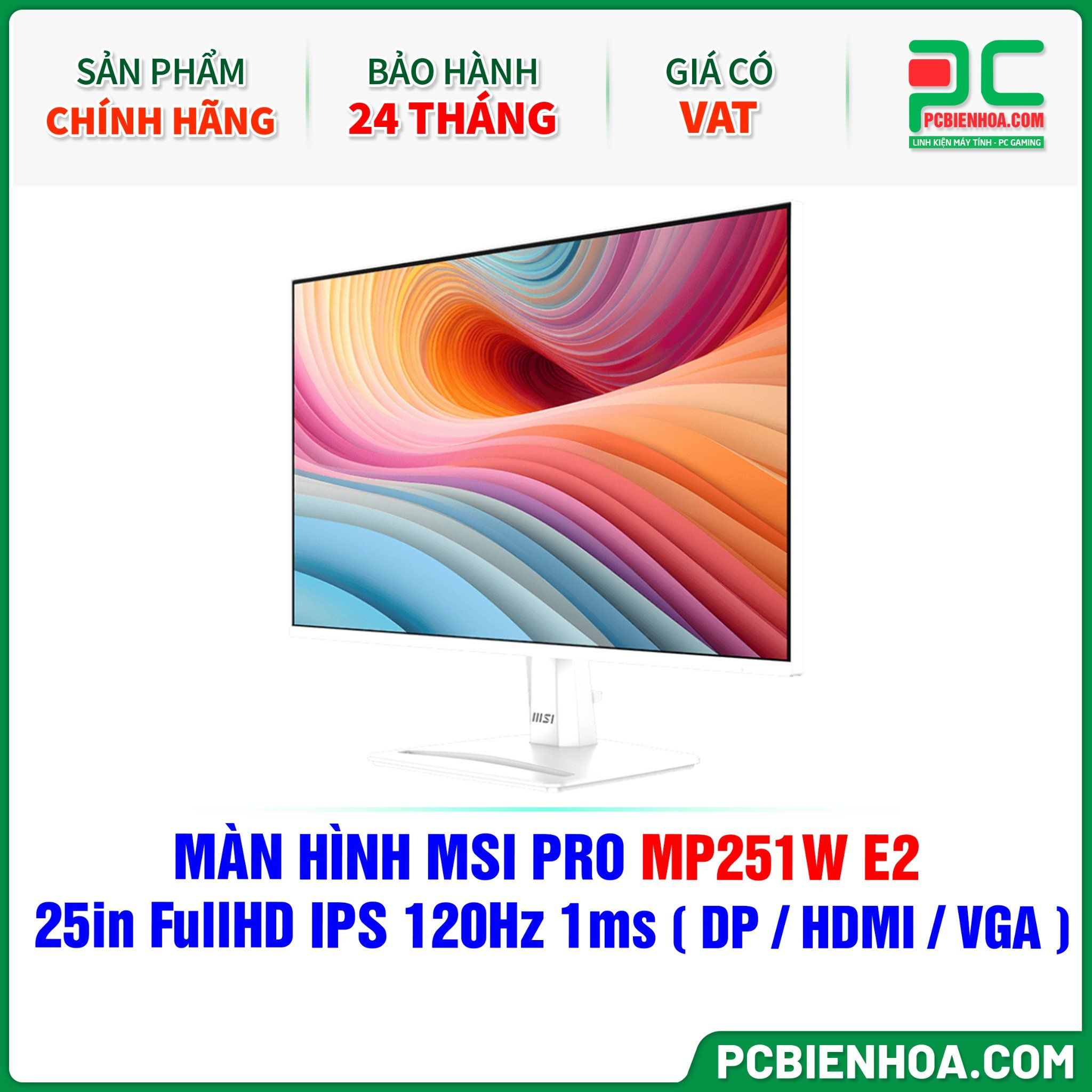MÀN HÌNH MSI PRO MP251W E2 MÀU TRẮNG - 25in FullHD IPS 120Hz 1ms ( DP / HDMI / VGA )