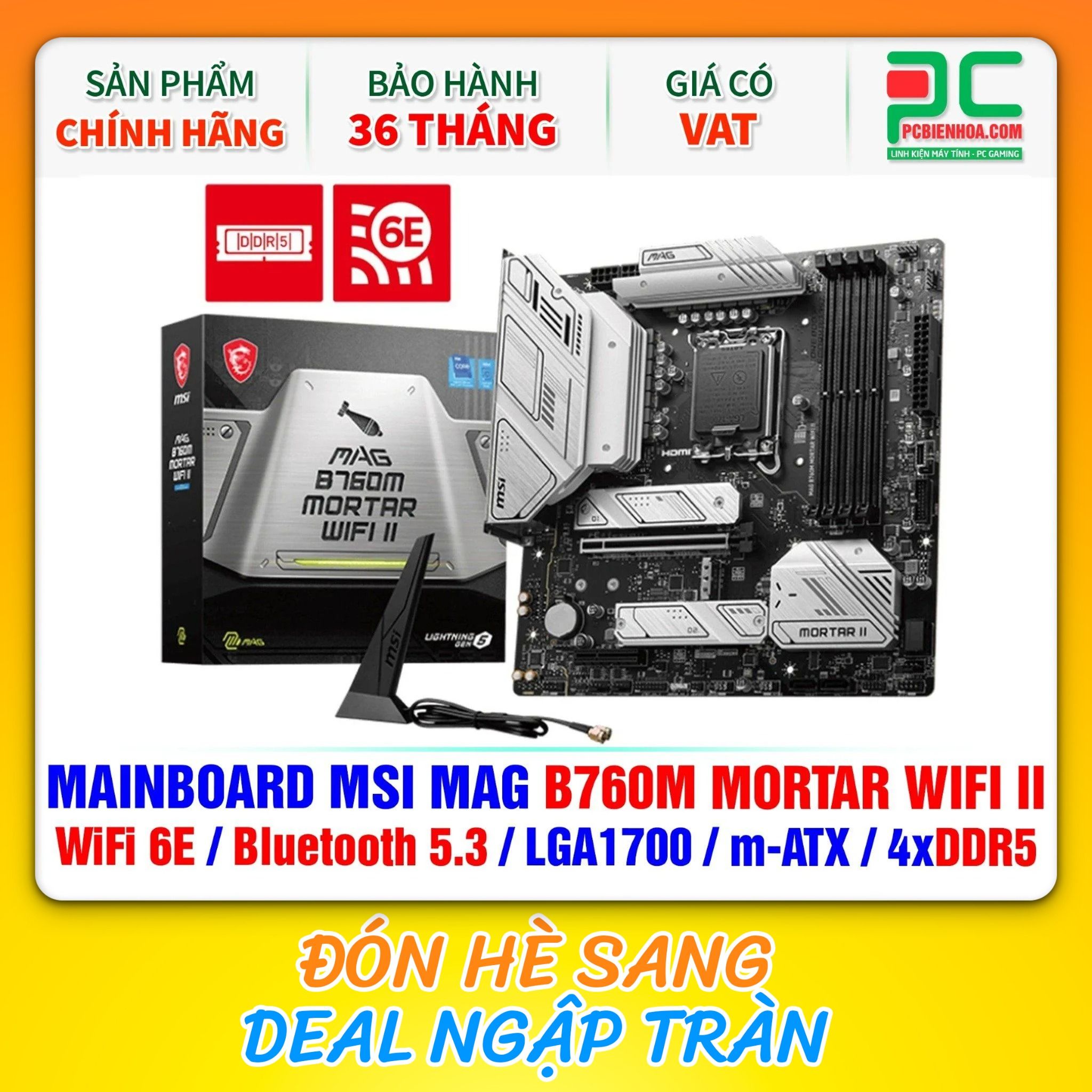 DDR5 - MAINBOARD MSI MAG B760M MORTAR WIFI II ( WiFi 6E / Bluetooth 5.3 / LGA1700 / m-ATX / 4xDDR5 )