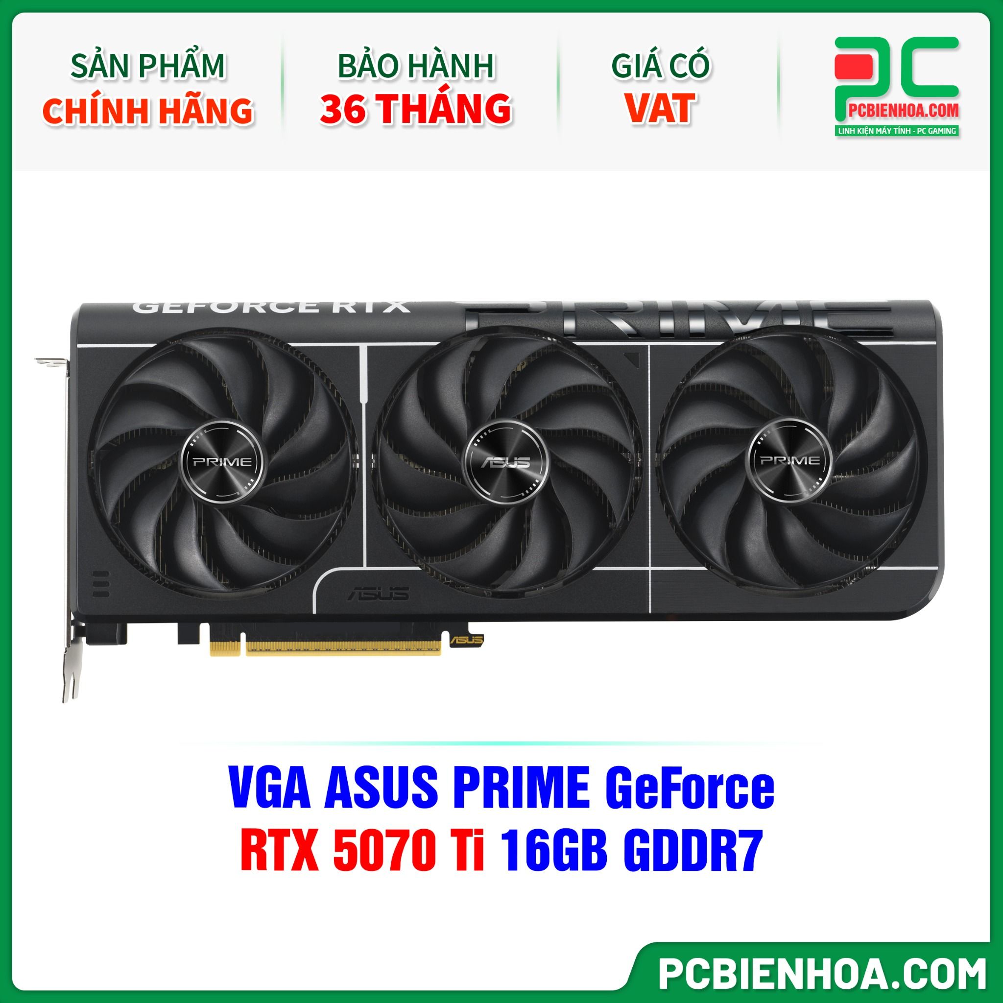VGA ASUS PRIME GeForce RTX 5070 Ti 16GB GDDR7 ( PRIME-RTX5070TI-16G )