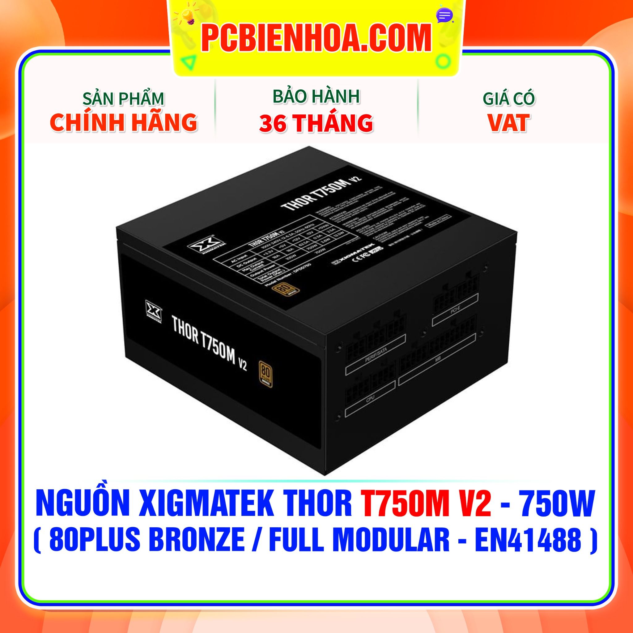  NGUỒN XIGMATEK THOR T750M V2 - 750W ( 80PLUS BRONZE / FULL MODULAR - EN41488 ) 