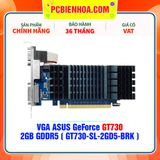  VGA ASUS GeForce GT730  2GB GDDR5 ( GT730-SL-2GD5-BRK ) 