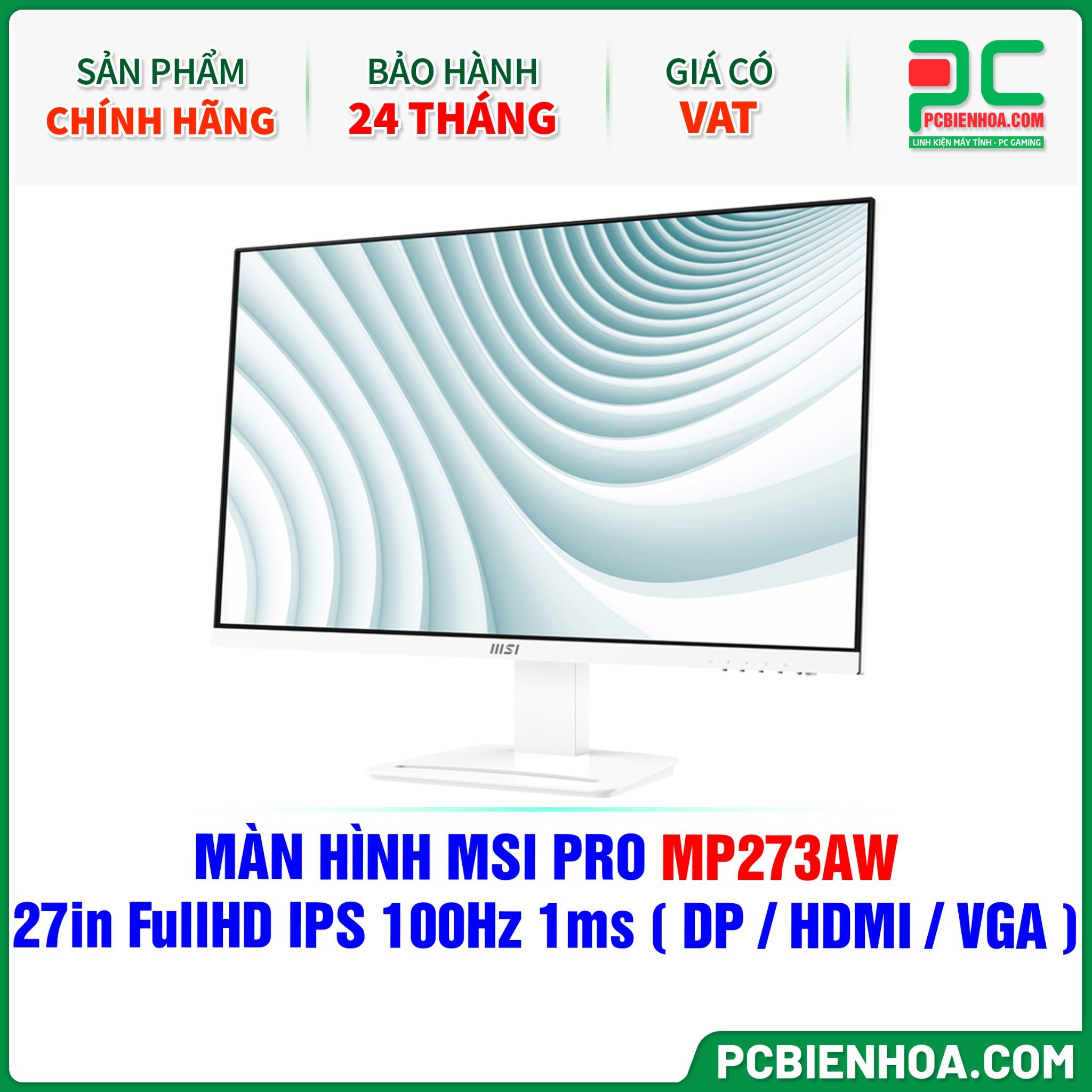 MÀN HÌNH MSI PRO MP273AW - 27in FullHD IPS 100Hz 1ms ( DP / HDMI / VGA )