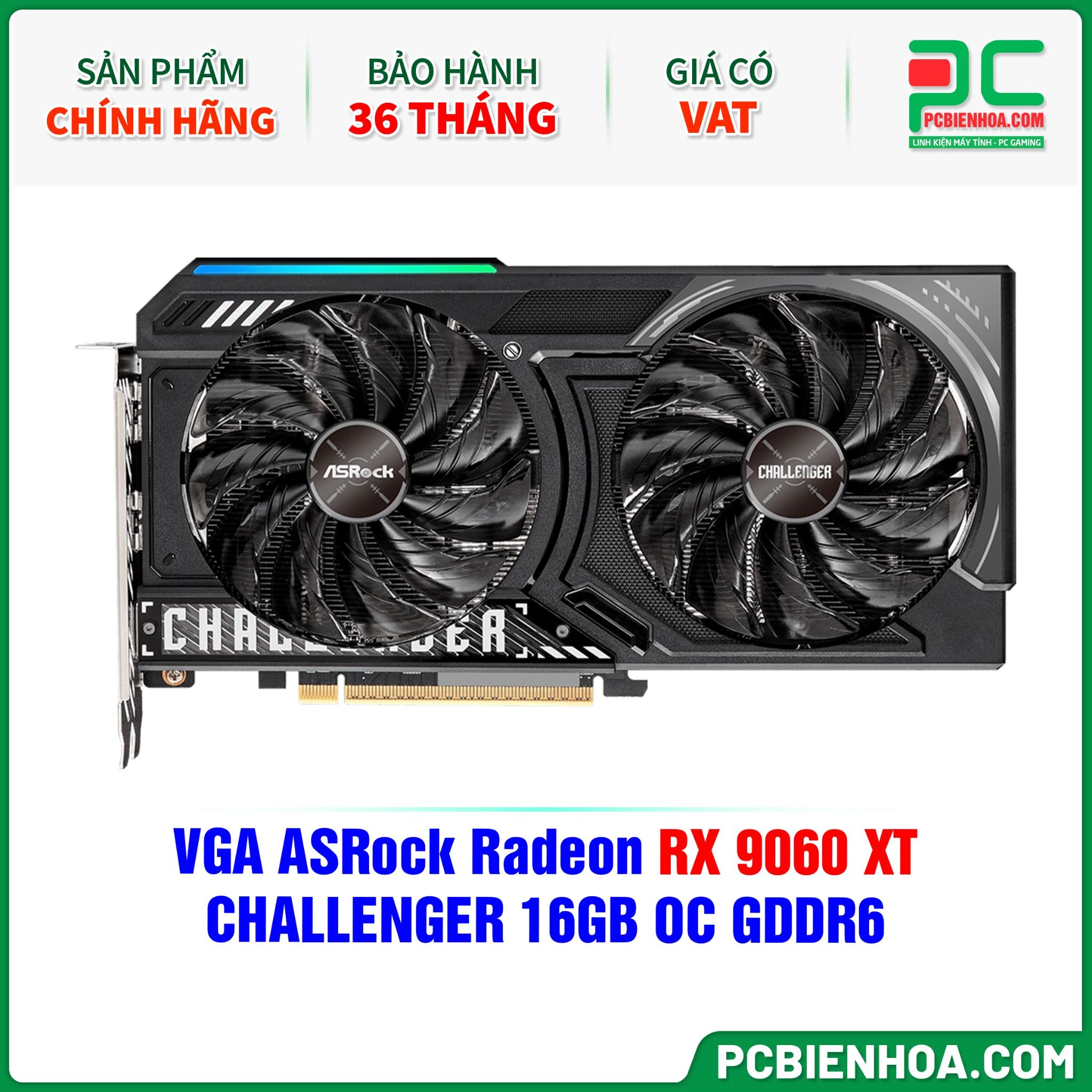 VGA ASRock Radeon RX 9060 XT CHALLENGER 16GB OC GDDR6 ( RX9060XT CL 16GO )