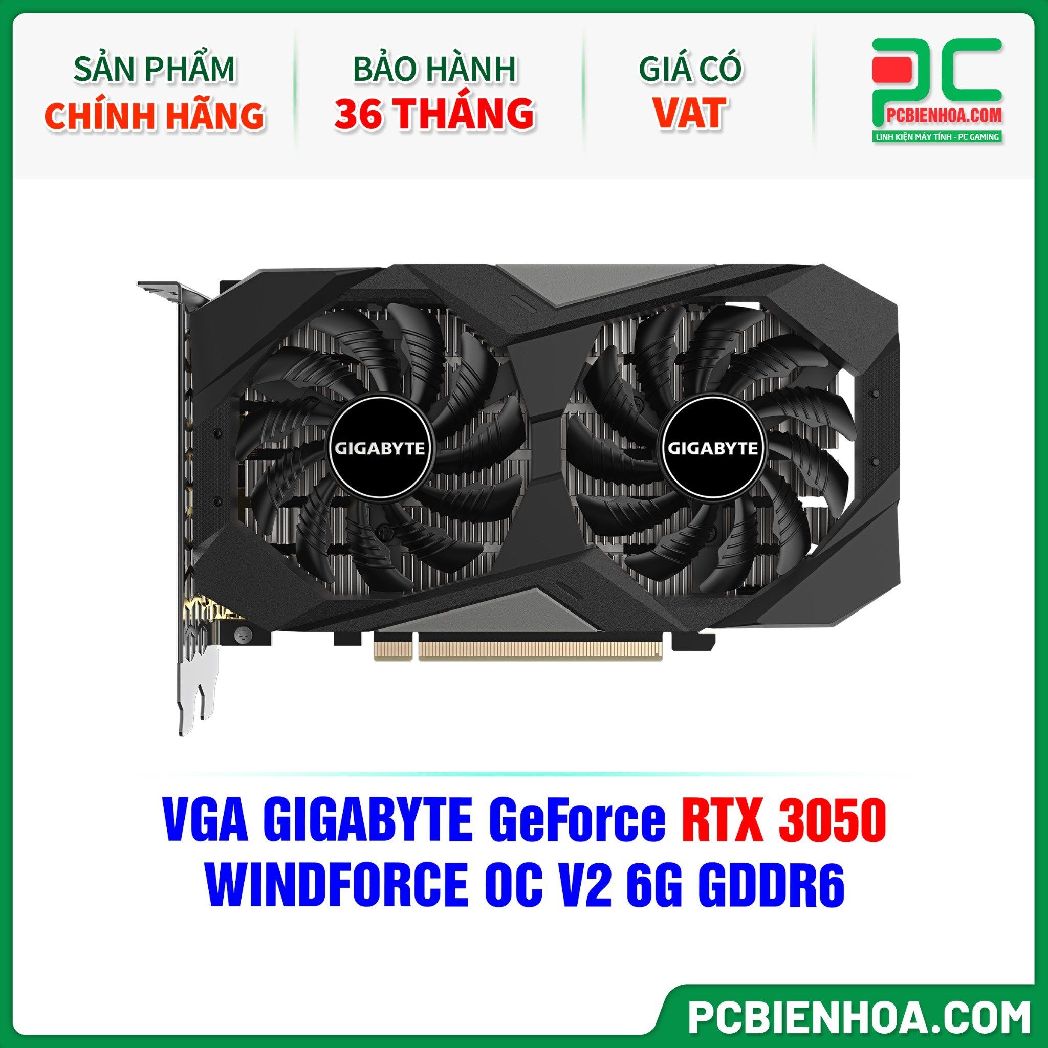 VGA GIGABYTE GeForce RTX 3050 WINDFORCE OC V2 6G GDDR6 ( GV-N3050WF2OCV2-6GD )
