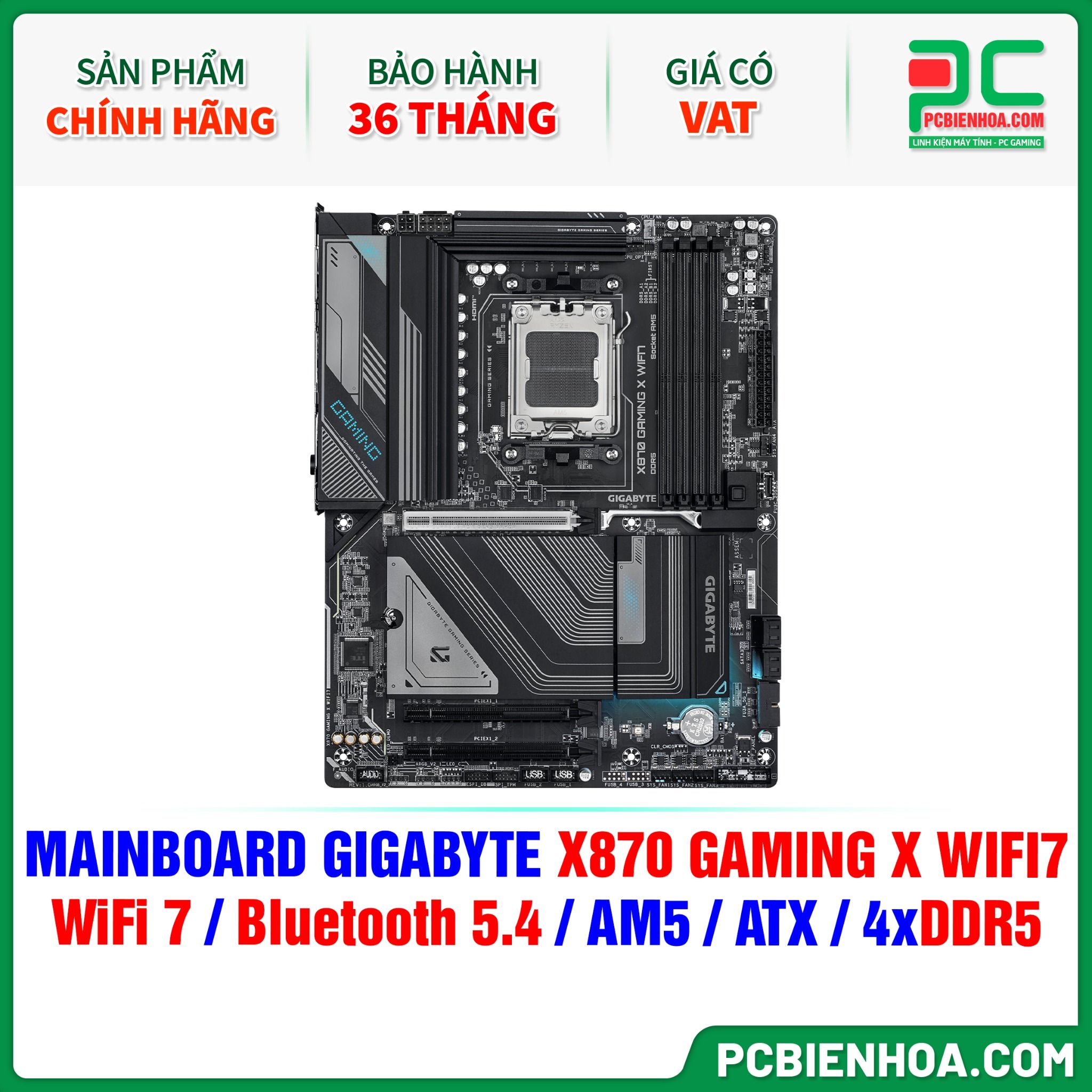 DDR5 - MAINBOARD GIGABYTE X870 GAMING X WIFI7 ( WiFi 7 / Bluetooth 5.4 / AM5 / ATX / 4xDDR5 )