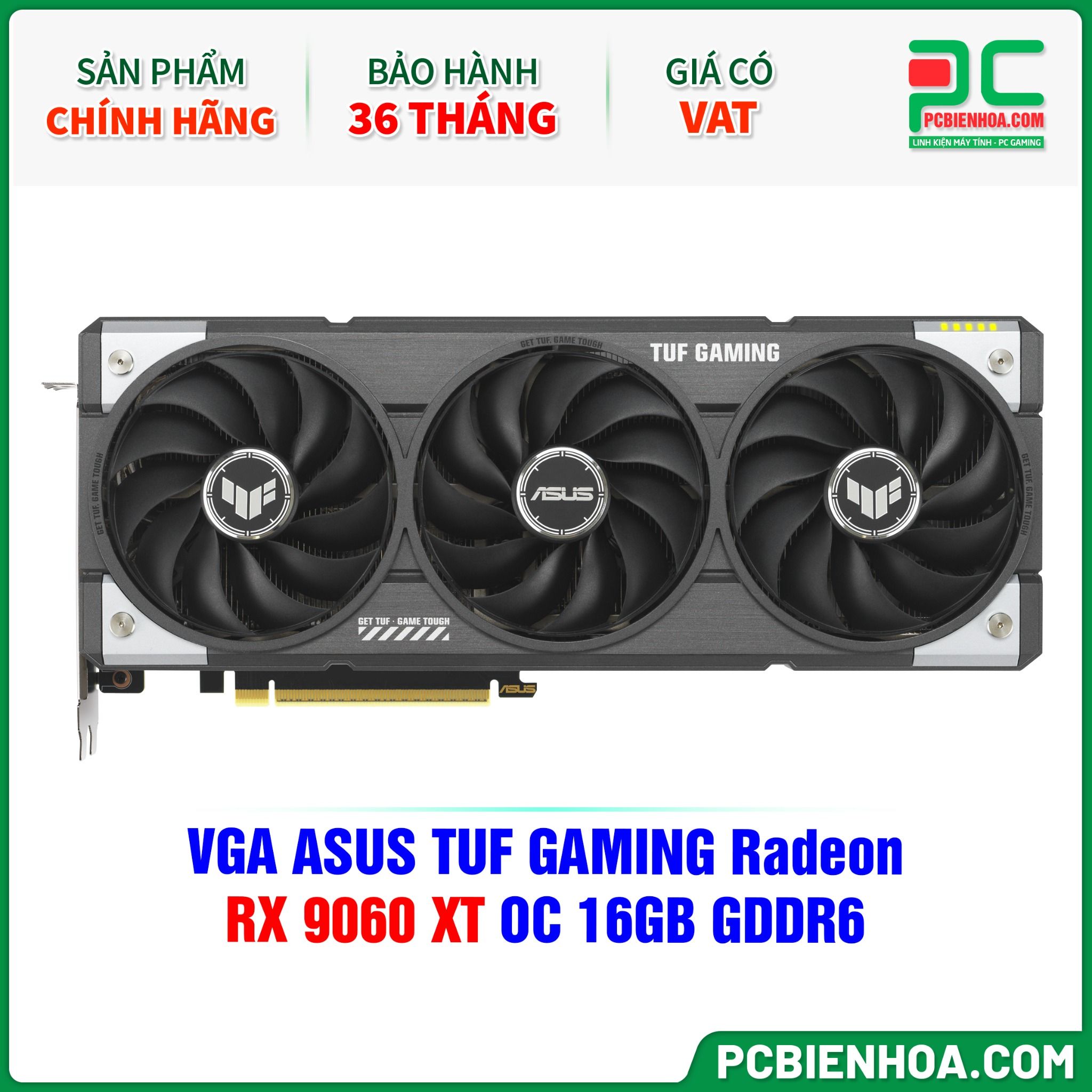 VGA ASUS TUF GAMING Radeon RX 9060 XT OC 16GB GDDR6 ( TUF-RX9060XT-O16G-GAMING )