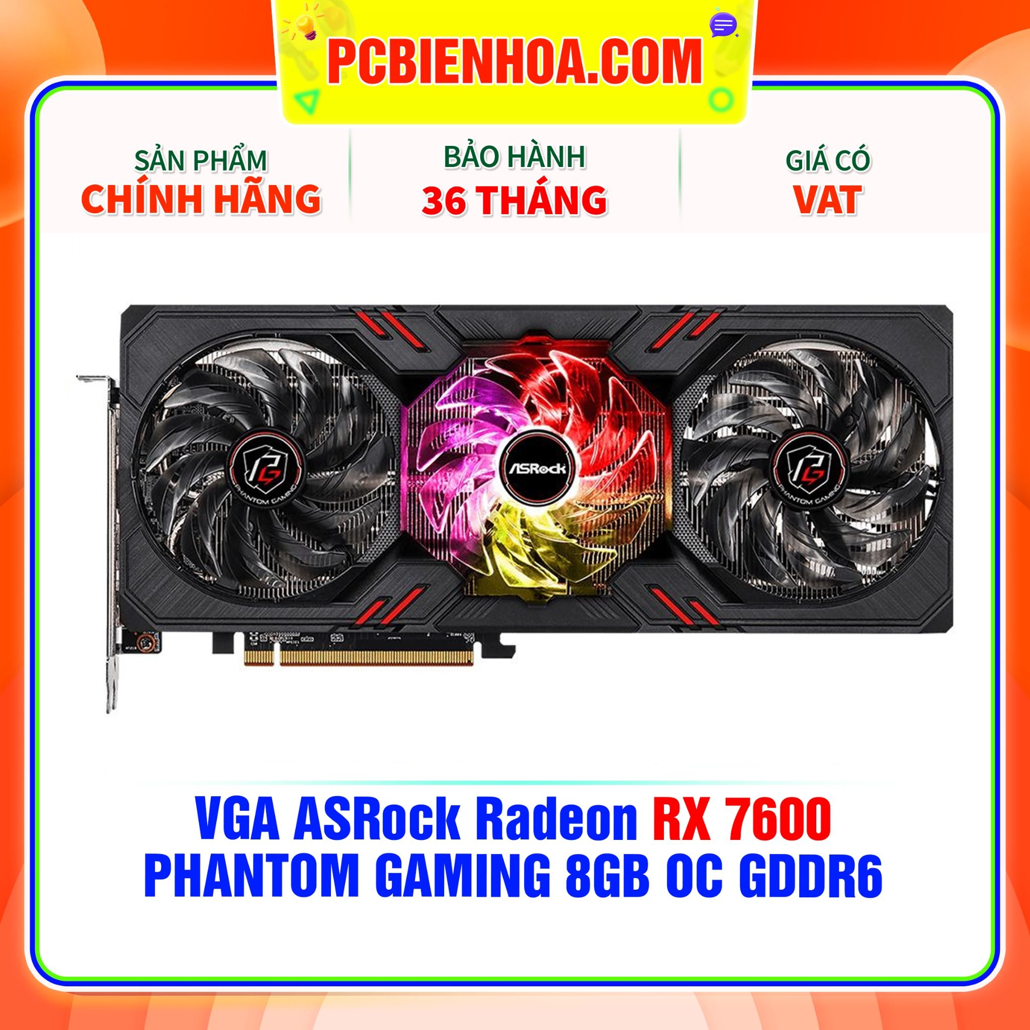  VGA ASRock Radeon RX 7600 PHANTOM GAMING 8GB OC GDDR6 ( RX7600 PG 8GO ) 