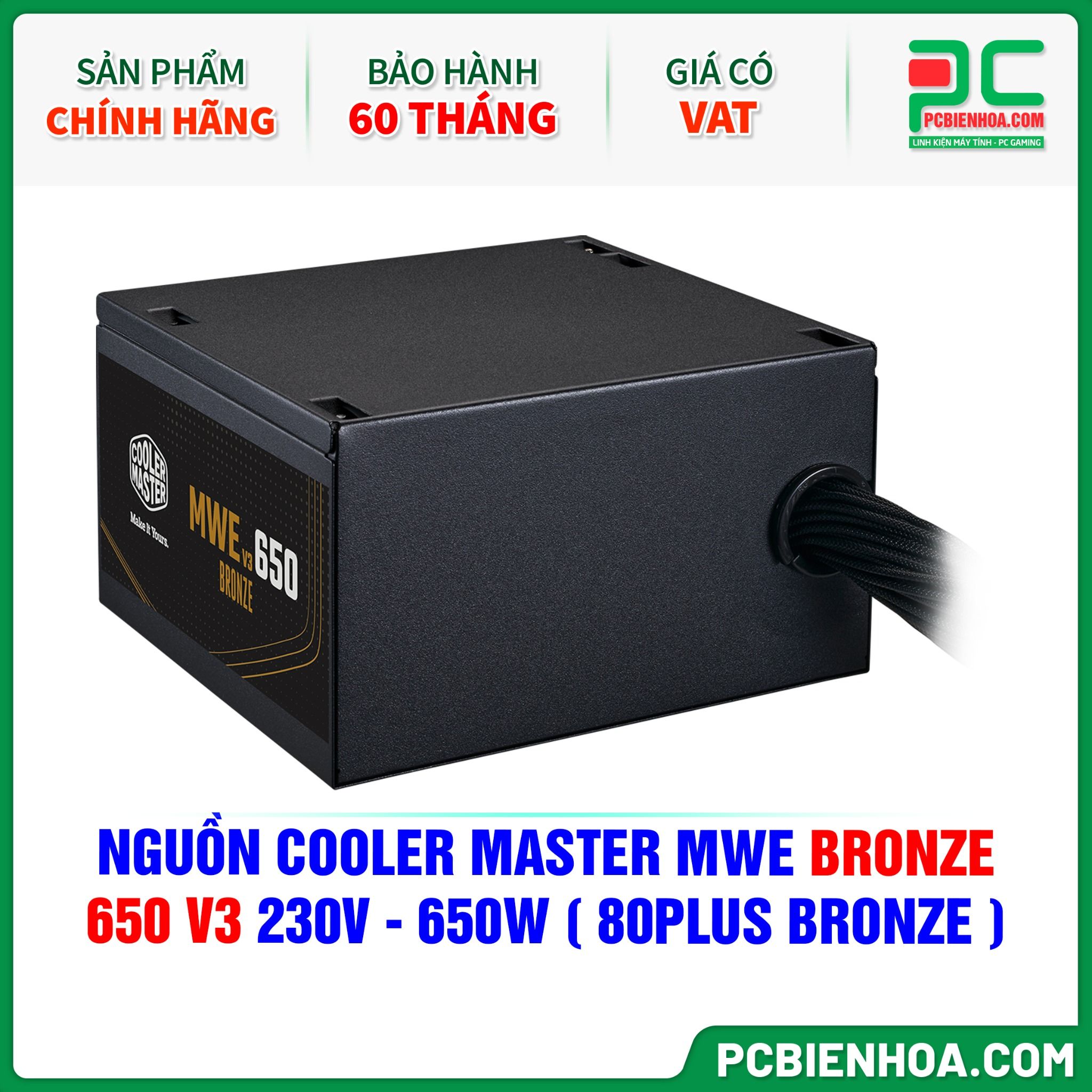 NGUỒN COOLER MASTER MWE BRONZE 650 V3 230V - 650W ( 80PLUS BRONZE )