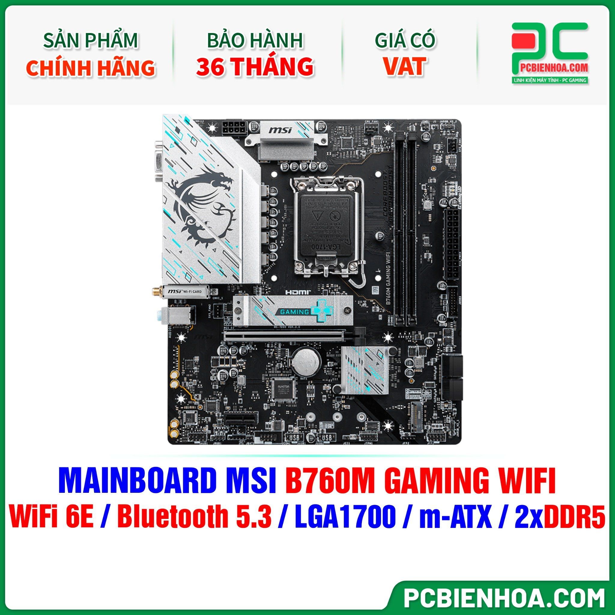 DDR5 - MAINBOARD MSI B760M GAMING WIFI ( WiFi 6E / Bluetooth 5.3 / LGA1700 / m-ATX / 2xDDR5 )