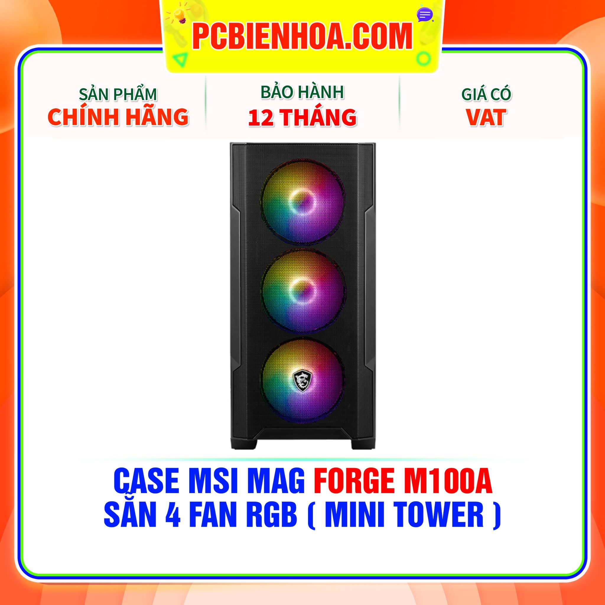  CASE MSI MAG FORGE M100A - SẴN 4 FAN RGB ( MINI TOWER ) 