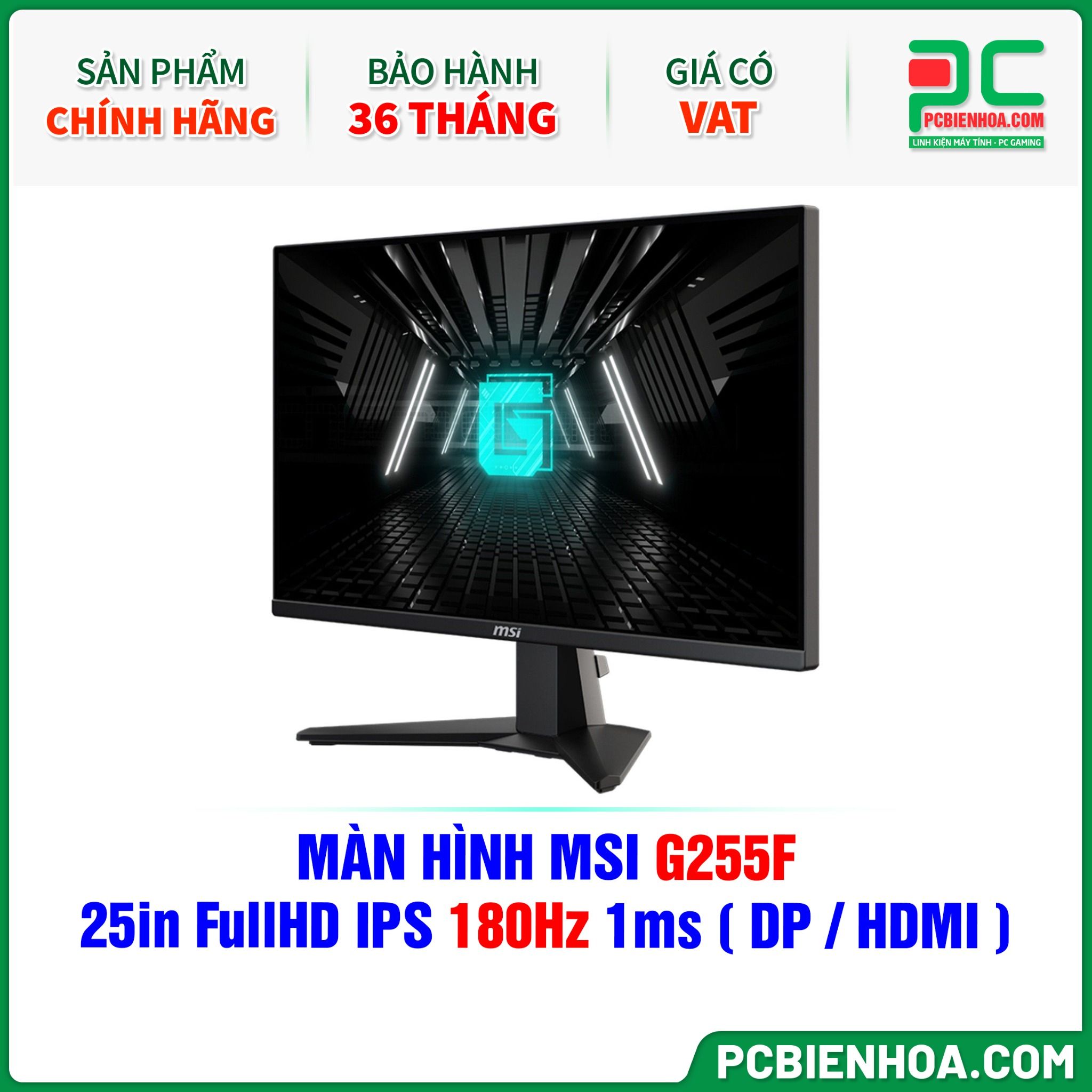 MÀN HÌNH MSI G255F - 25in FullHD IPS 180Hz 1ms ( DP / HDMI )