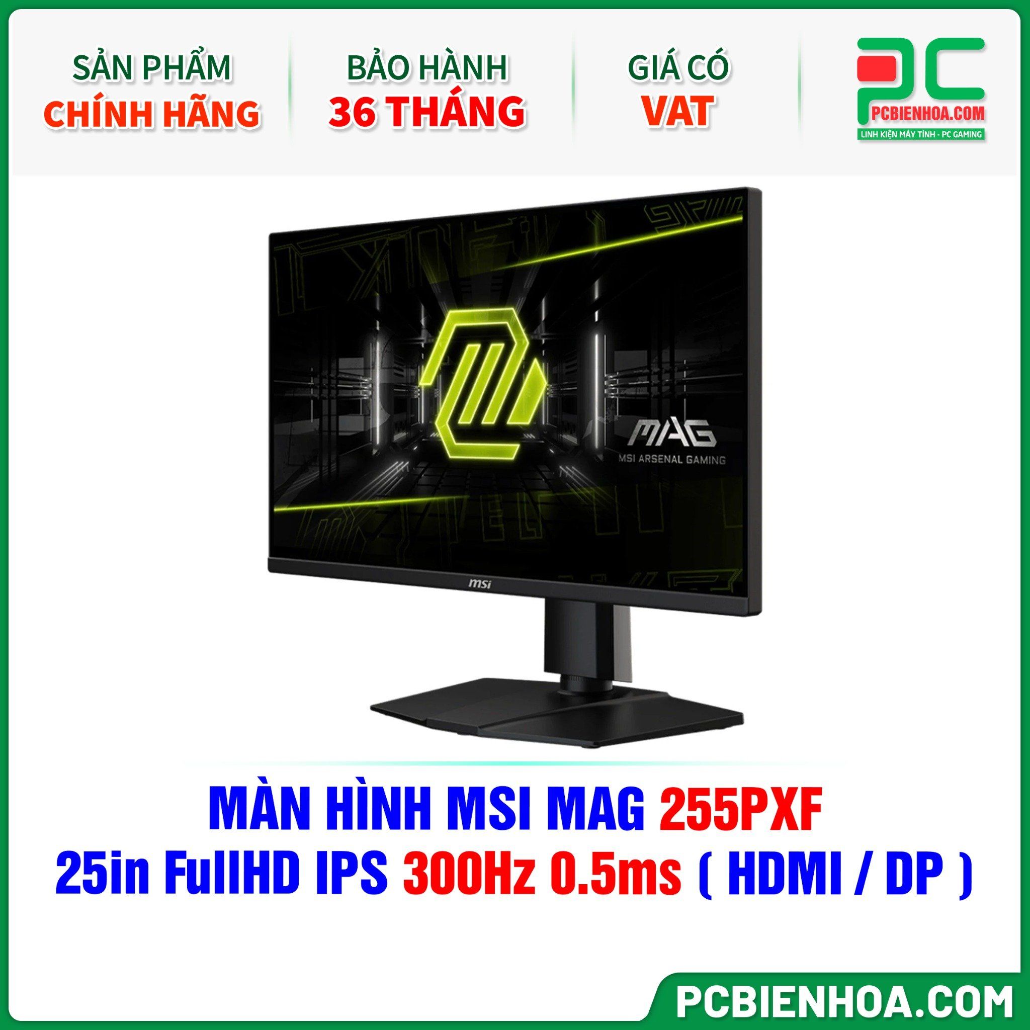 MÀN HÌNH MSI MAG 255PXF - 25in FullHD IPS 300Hz 0.5ms ( HDMI / DP )