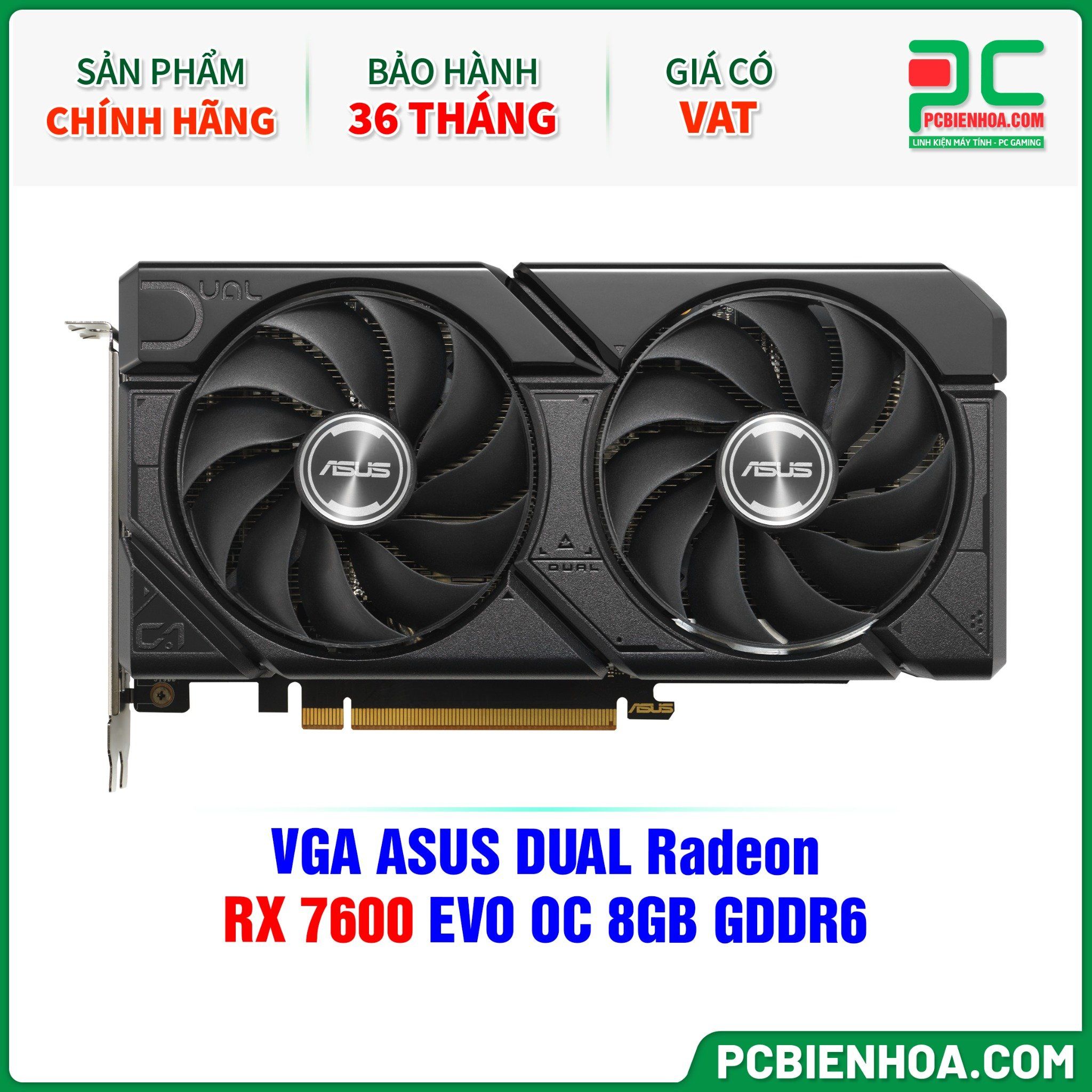 VGA ASUS DUAL Radeon RX 7600 EVO OC 8GB GDDR6 ( DUAL-RX7600-O8G-EVO )