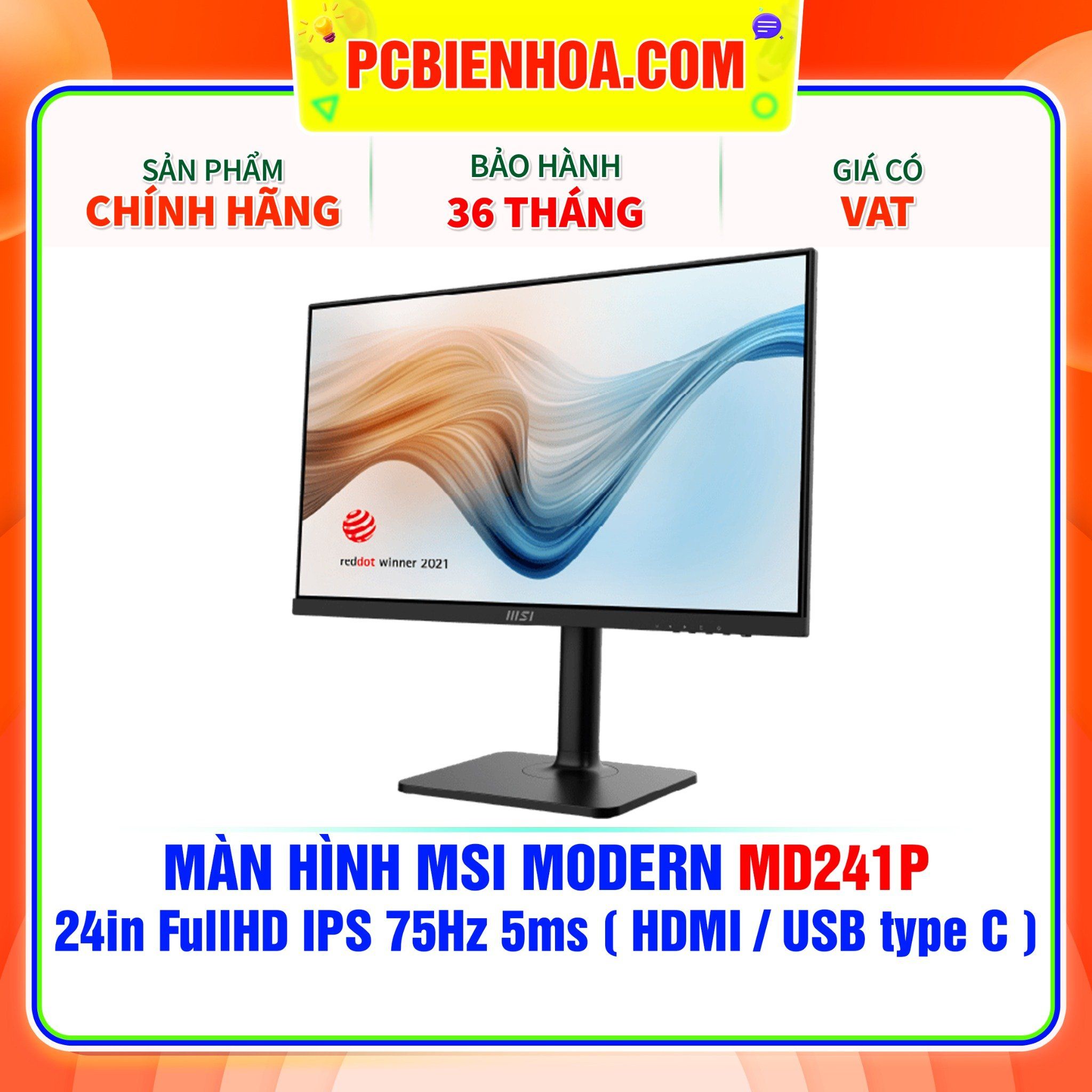  MÀN HÌNH MSI MODERN MD241P 24in FullHD IPS 75Hz 5ms ( HDMI / USB type C ) - SIÊU PHẨM ĐỒ HOẠ HIỆN ĐẠI 