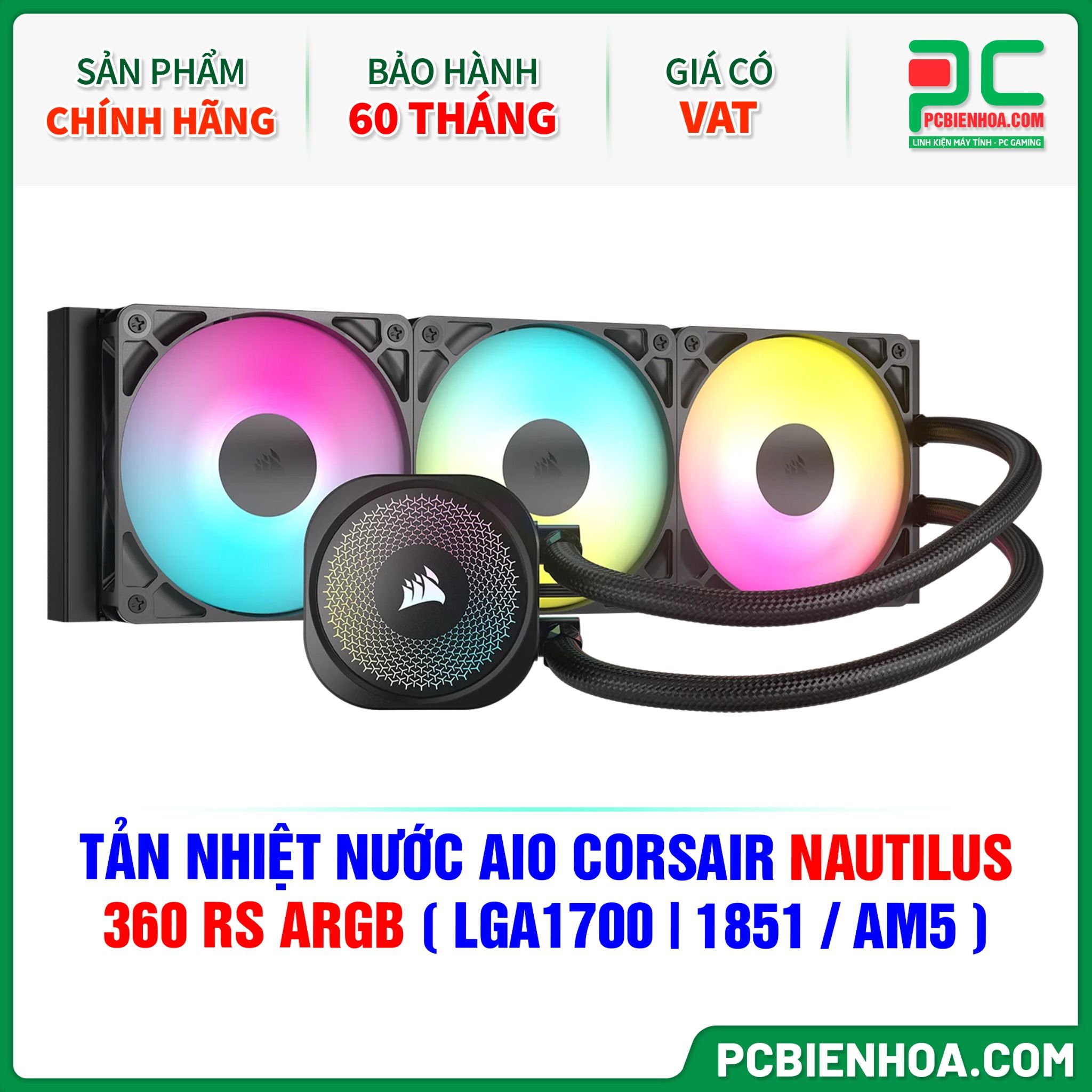 TẢN NHIỆT NƯỚC AIO CORSAIR NAUTILUS 360 RS ARGB ( HỖ TRỢ SOCKET LGA1700|1851 / AM5 )