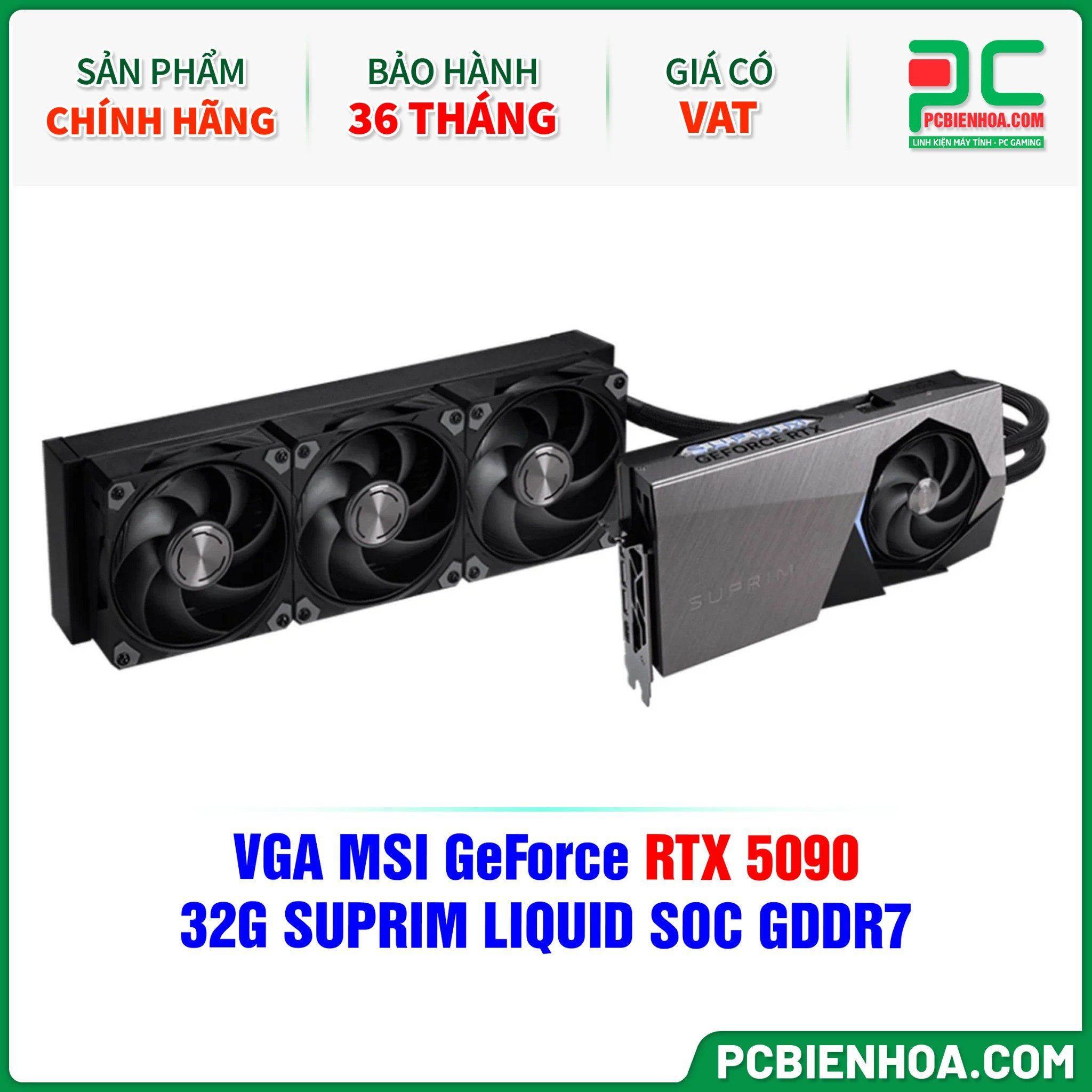 VGA MSI GeForce RTX 5090 32G SUPRIM LIQUID SOC GDDR7