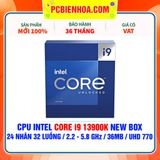  CPU INTEL CORE i9 13900K NEW BOX ( 24 NHÂN 32 LUỒNG / 2.2 - 5.8 GHz / 36MB / INTEL® UHD GRAPHICS 770 ) 