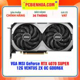  VGA MSI GeForce RTX 4070 SUPER 12G VENTUS 2X OC GDDR6X 