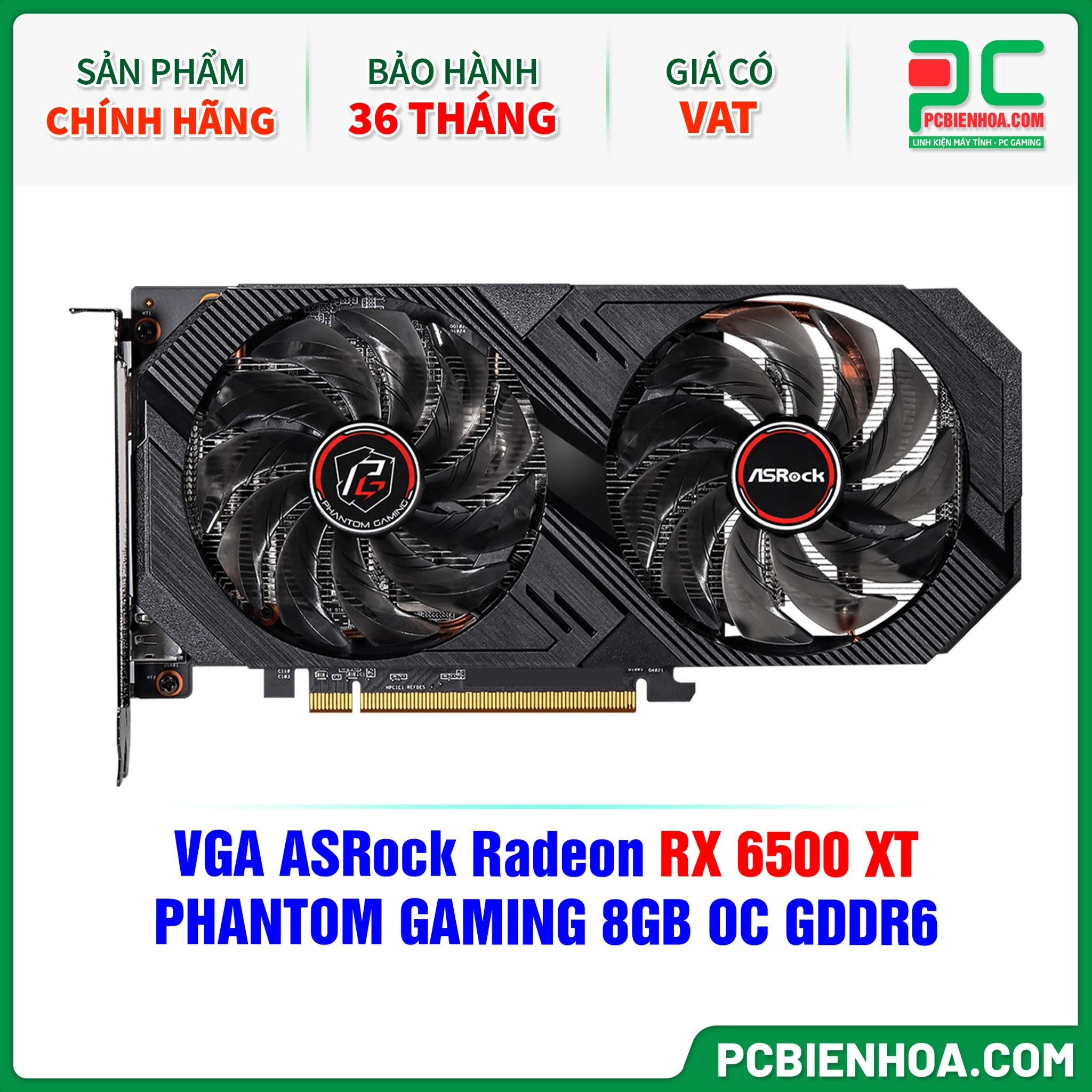 VGA ASRock Radeon RX 6500 XT PHANTOM GAMING 8GB OC GDDR6 ( RX6500XT PG 8GO )