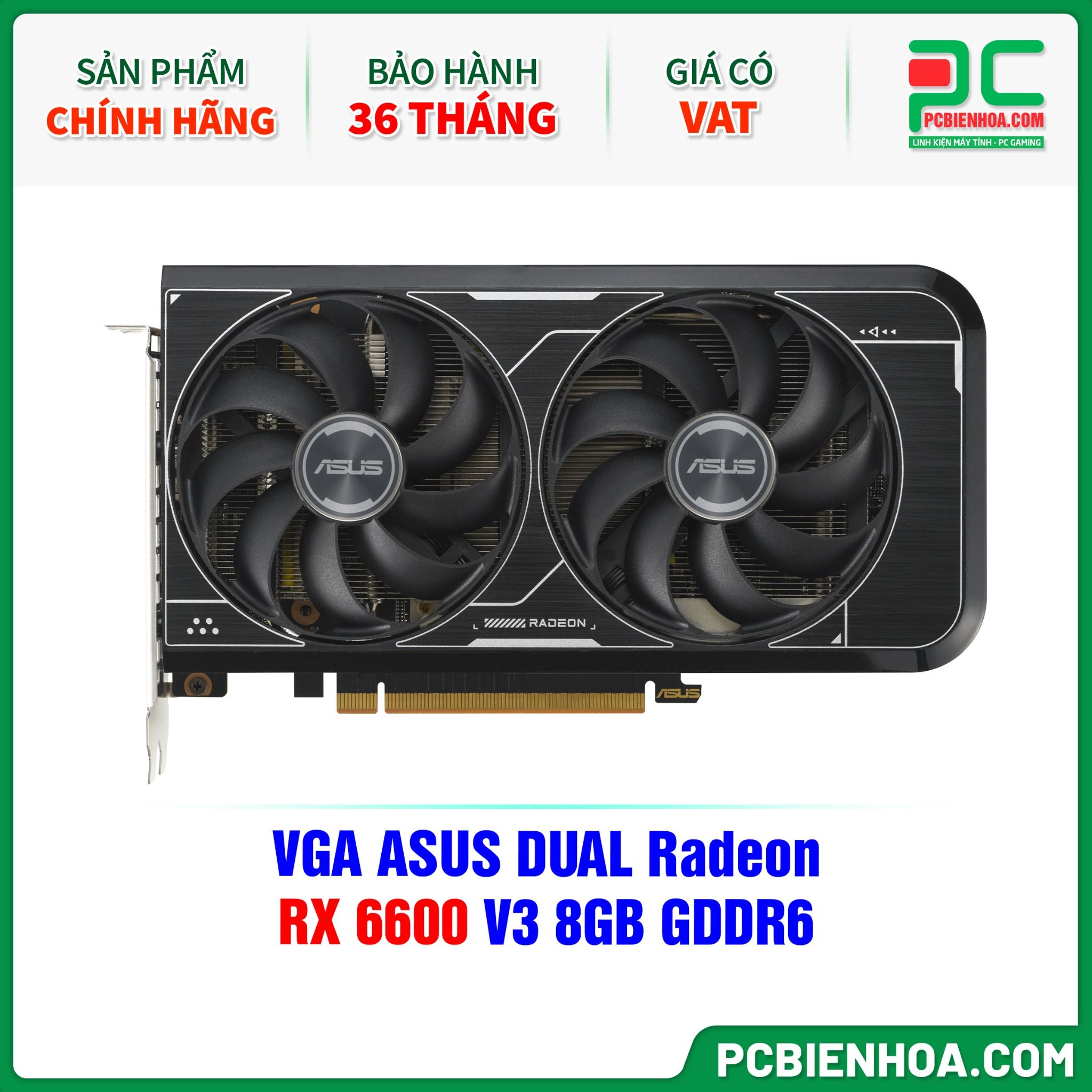 VGA ASUS DUAL Radeon RX 6600 V3 8GB GDDR6 ( DUAL-RX6600-8G-V3 )