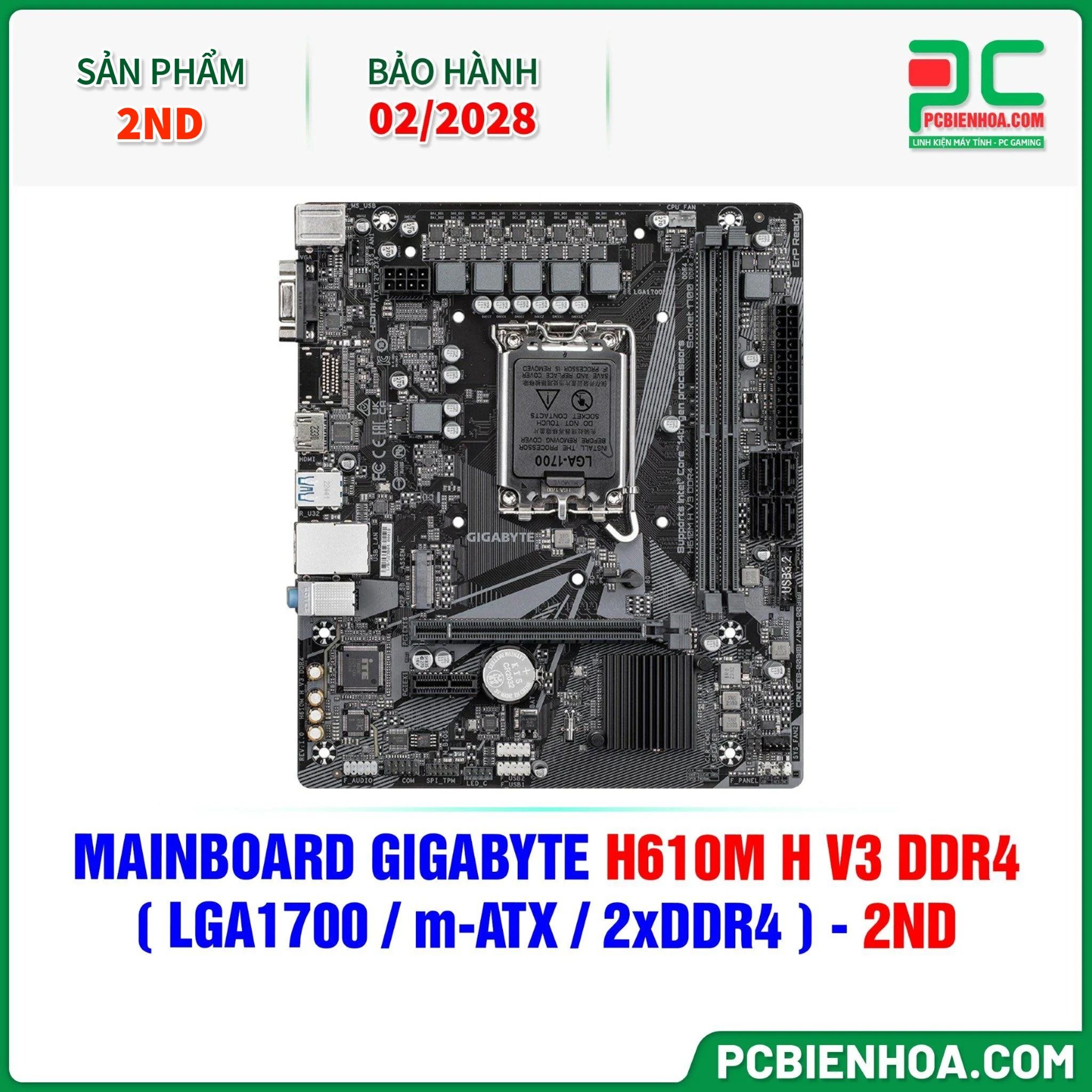 THANH LÝ - MAINBOARD GIGABYTE H610M H V3 DDR4 ( LGA1700 / m-ATX / 2xDDR4 ) - 2ND - BH 02/2028 ( ĐÃ QUA SỬ DỤNG )