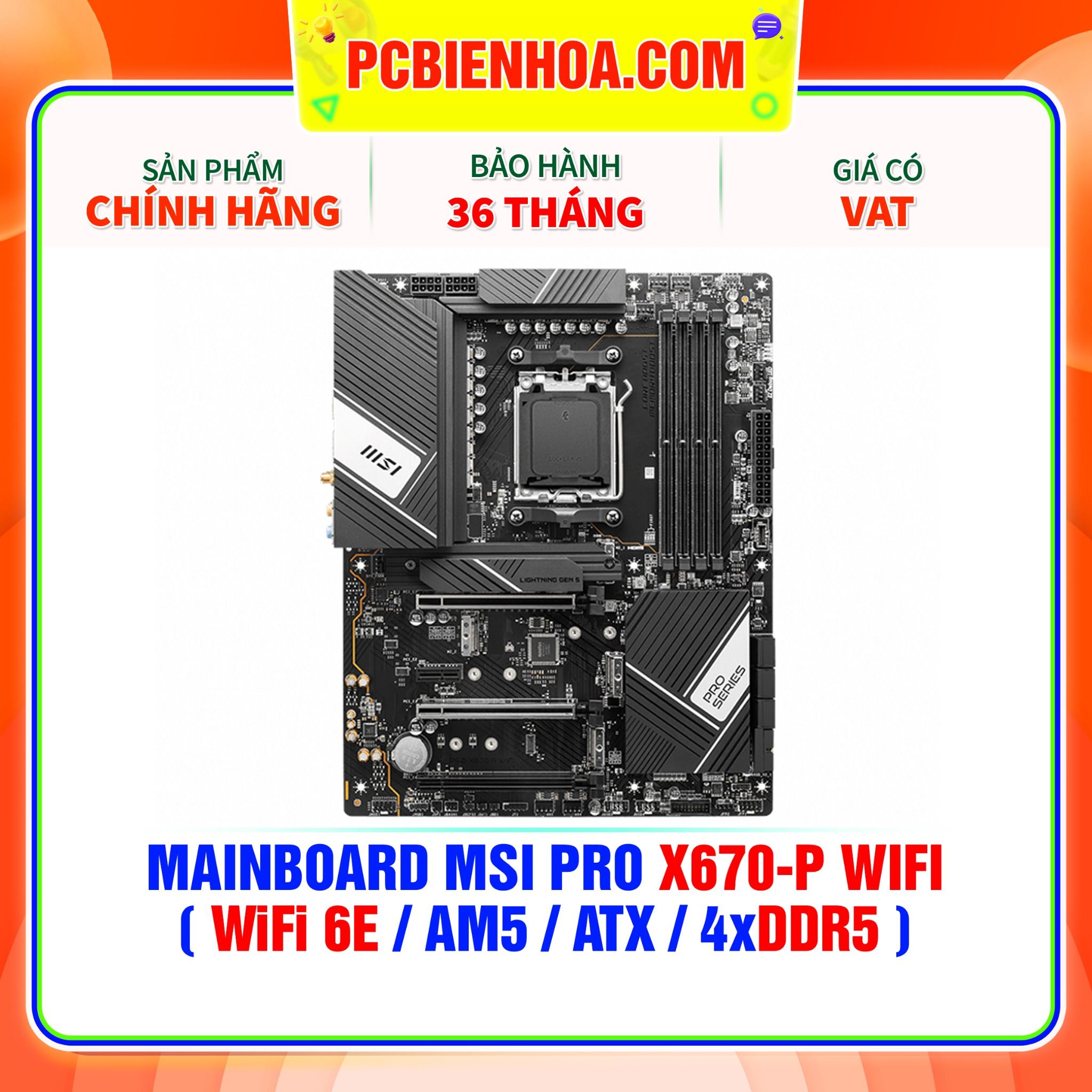  DDR5 - MAINBOARD MSI PRO X670-P WIFI ( WiFi 6E / AM5 / ATX / 4xDDR5 ) 