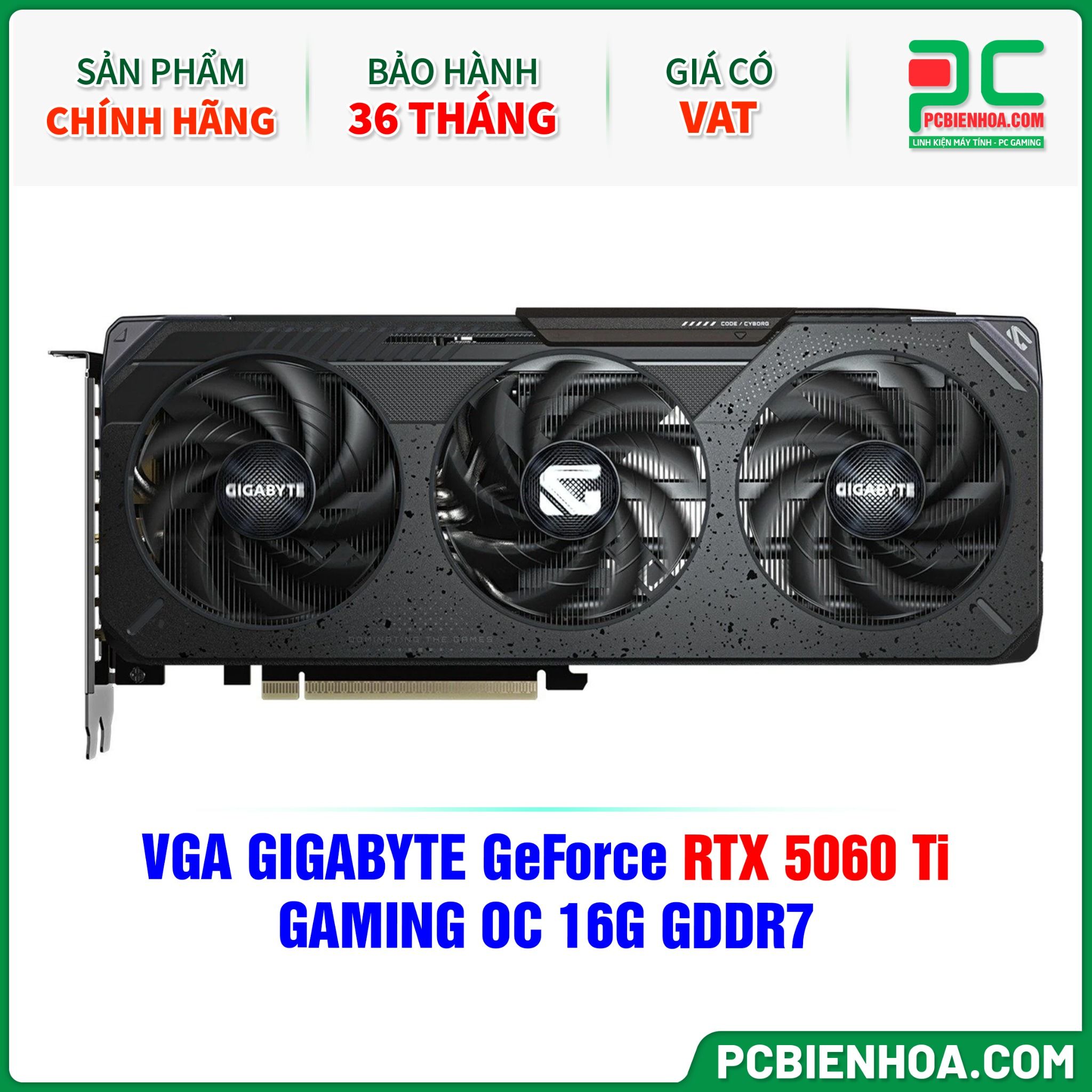 VGA GIGABYTE GeForce RTX 5060 Ti GAMING OC 16G GDDR7 (GV-N506TGAMING OC-16GD)