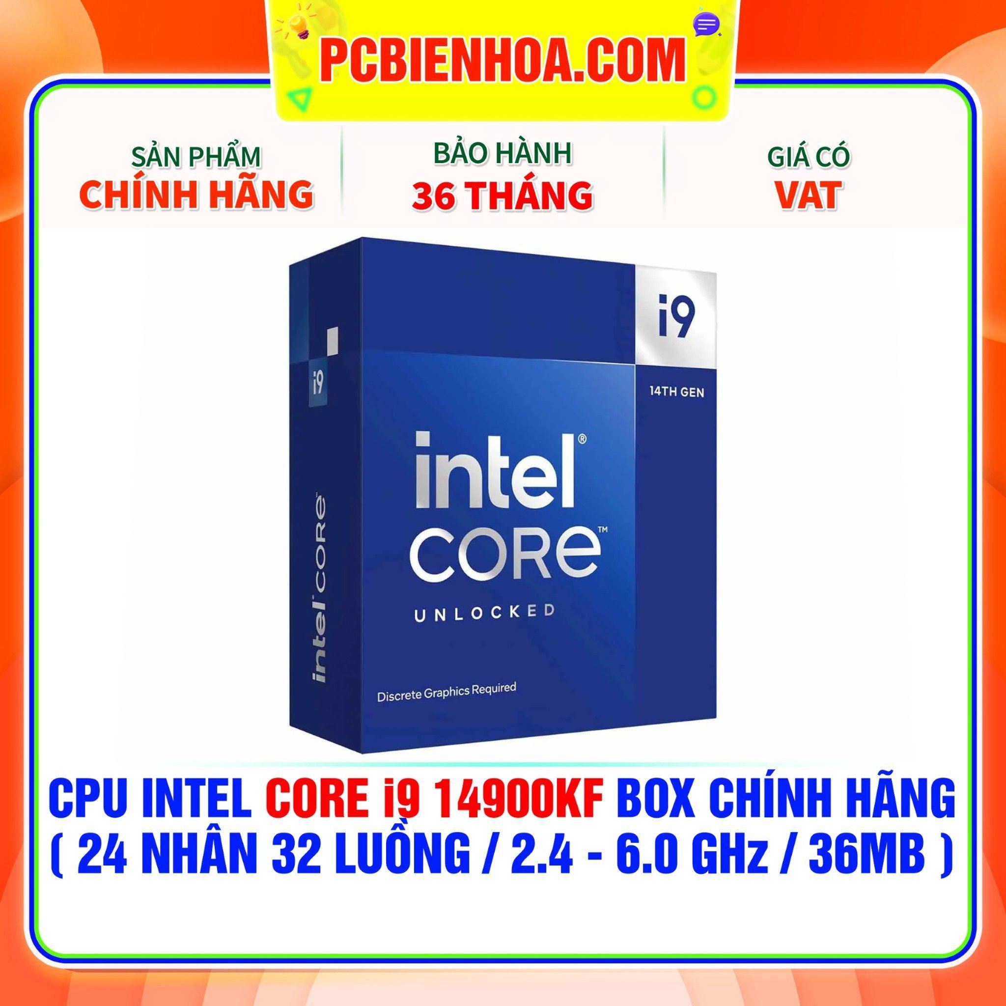  CPU Intel Core i9 14900KF BOX CHÍNH HÃNG ( 24 NHÂN 32 LUỒNG / 2.4 - 6.0 GHz / 36MB ) 