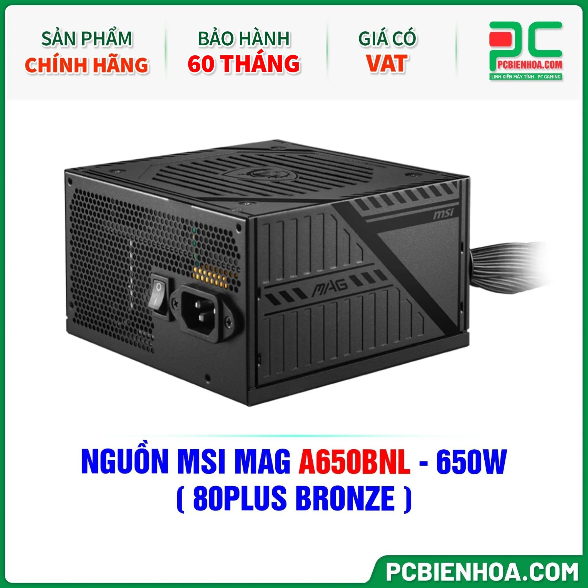 NGUỒN MSI MAG A650BNL - 650W ( 80PLUS BRONZE )