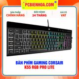  BÀN PHÍM GAMING CORSAIR K55 RGB PRO LITE 