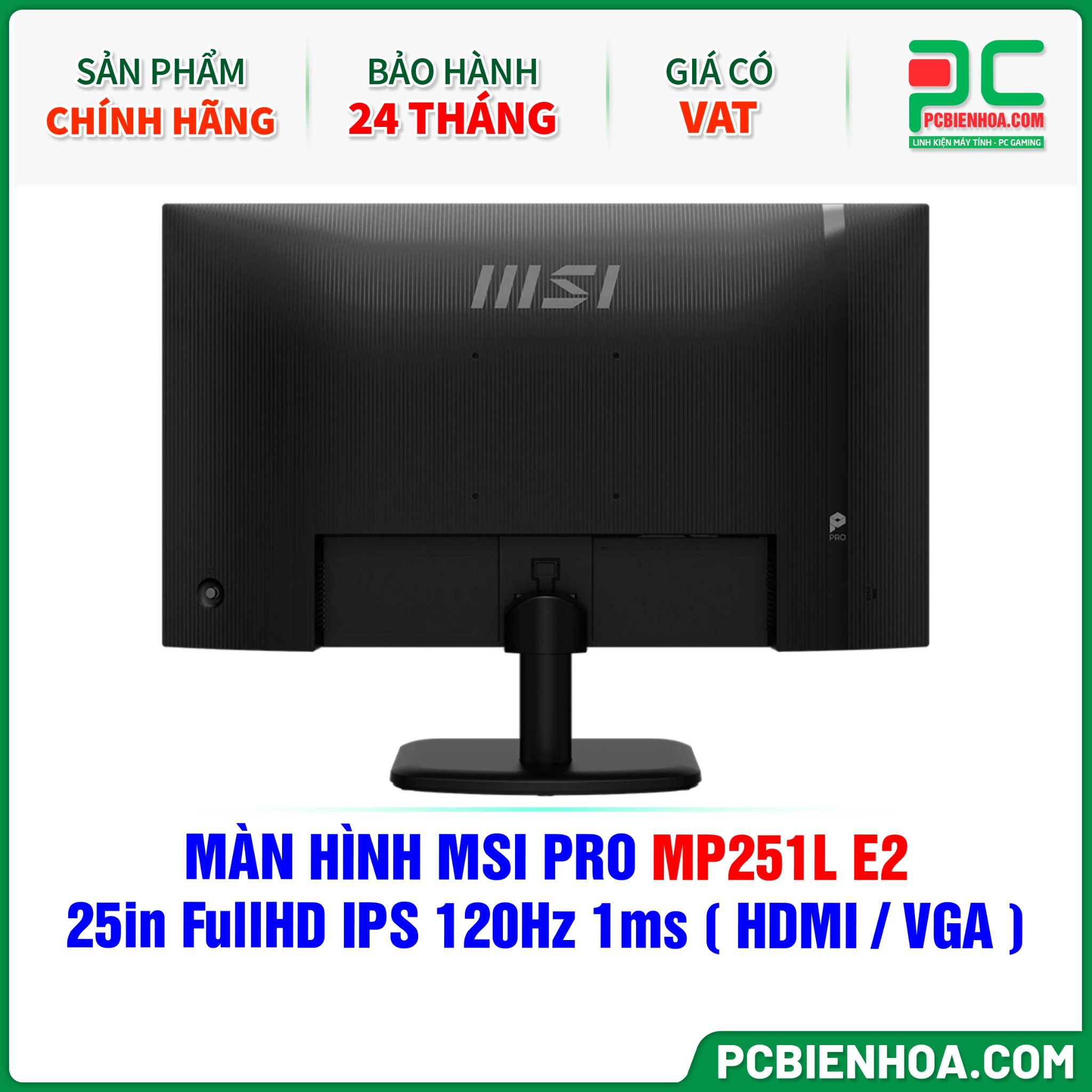 MÀN HÌNH MSI PRO MP251L E2 - 25in FullHD IPS 120Hz 1ms ( HDMI / VGA )